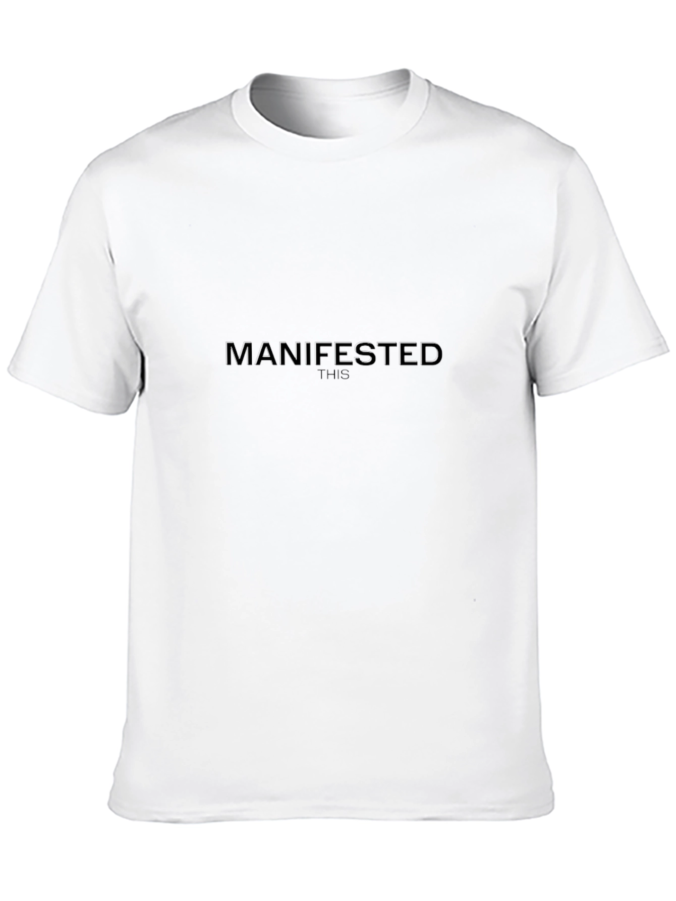 Manifested This Black T-Shirt