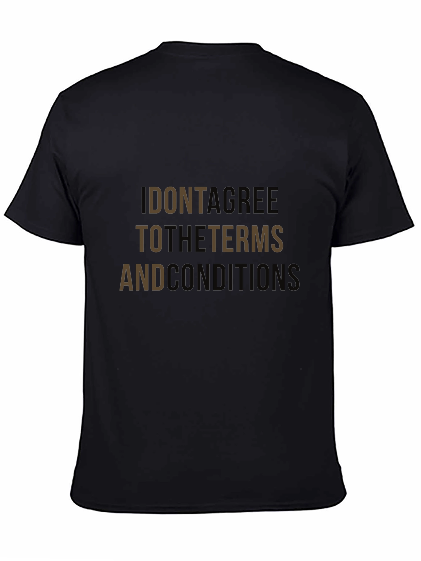 I Dont Agree T-Shirt - Statement Tee