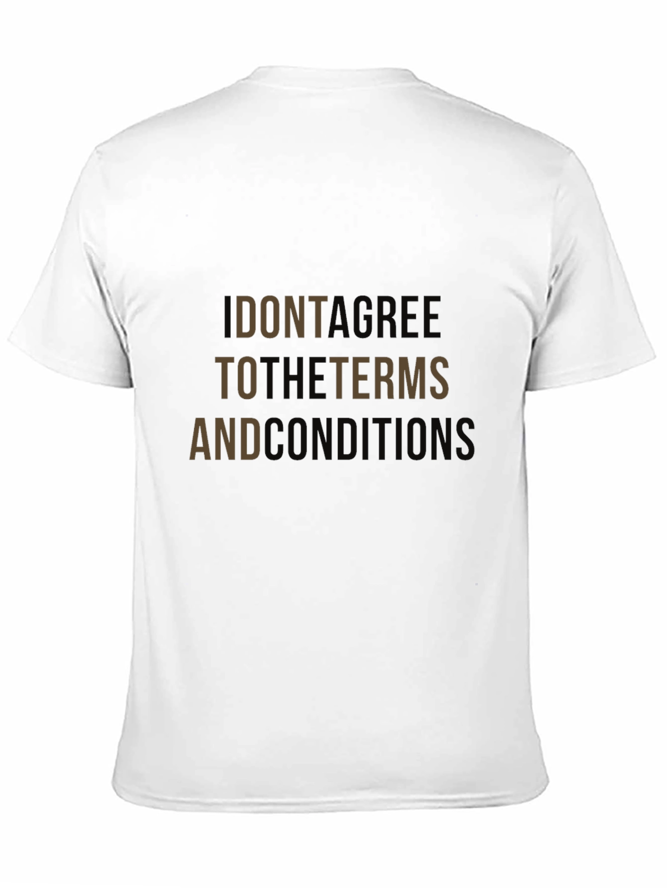 I Dont Agree T-Shirt - Statement Tee