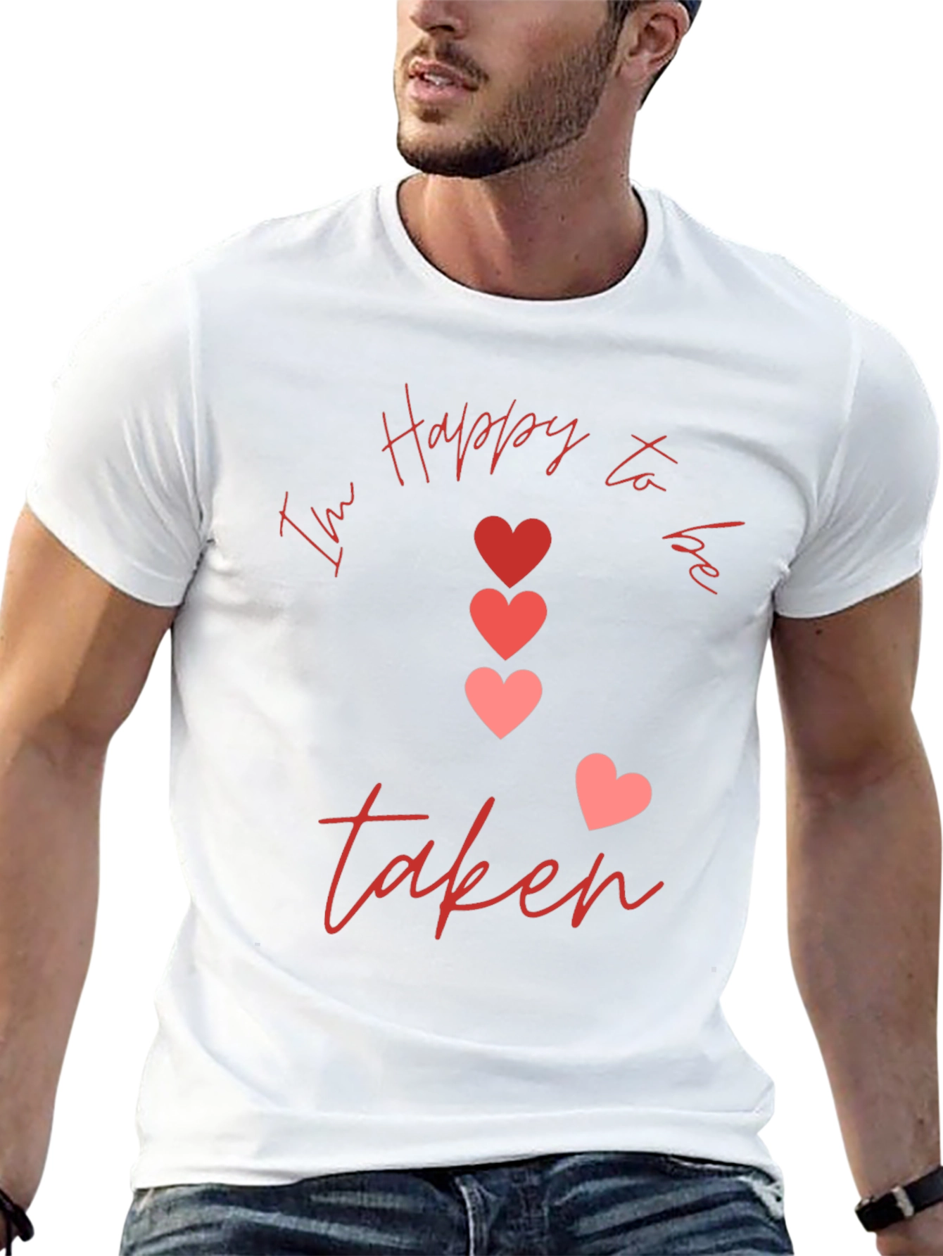 Im Happy to be Taken Graphic T-Shirt