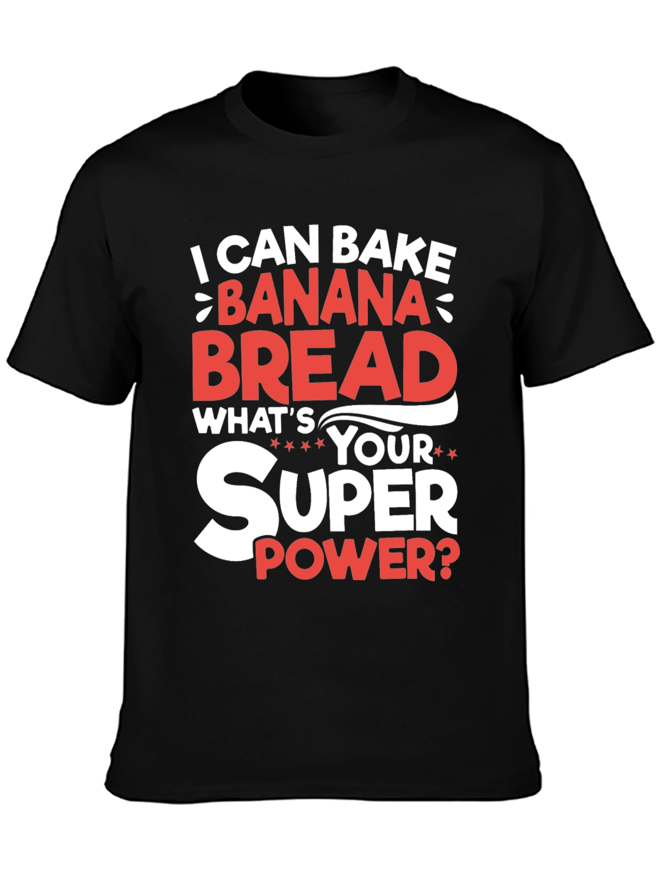 Banana Bread Superpower T-Shirt
