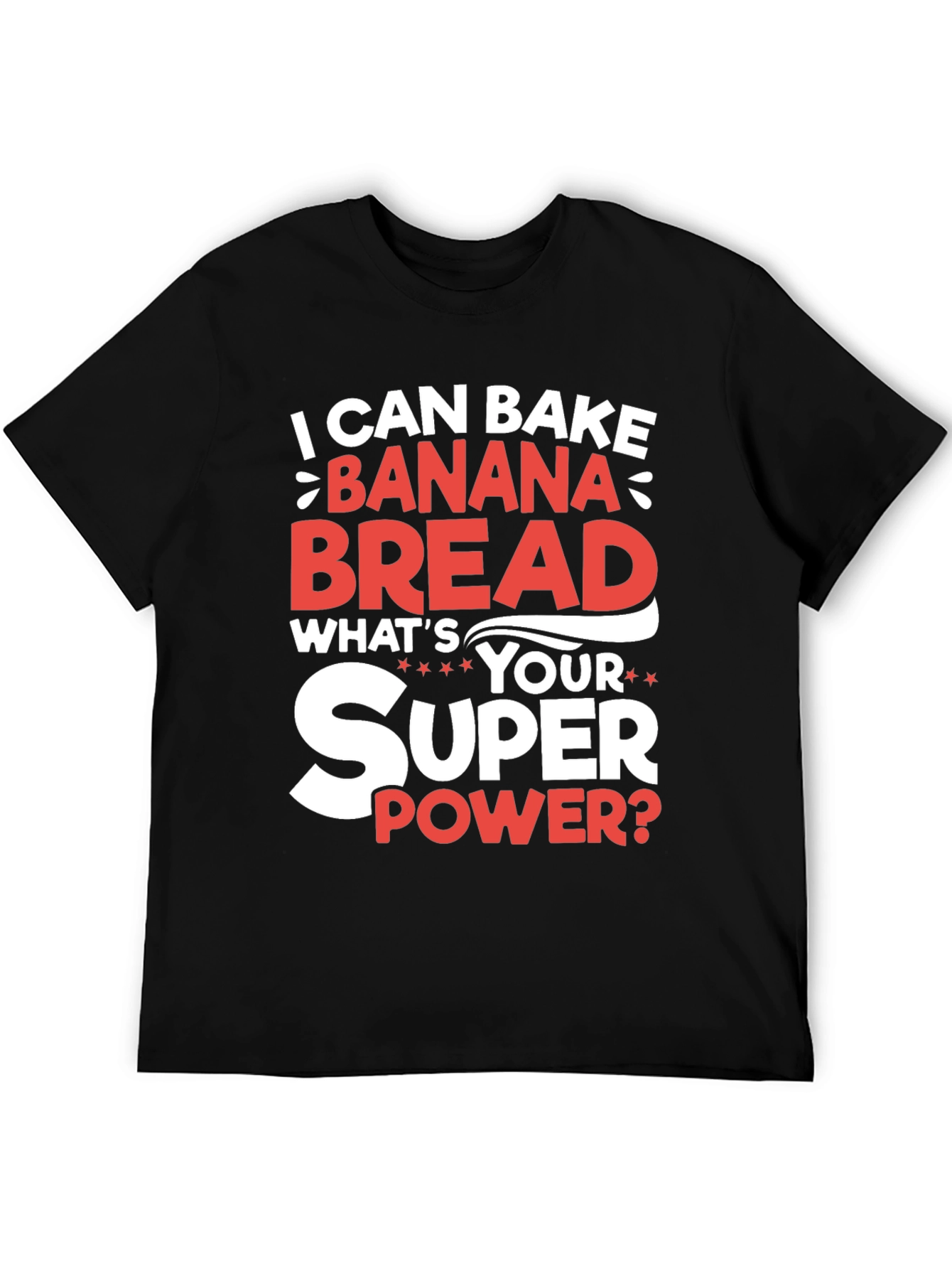 Banana Bread Superpower T-Shirt