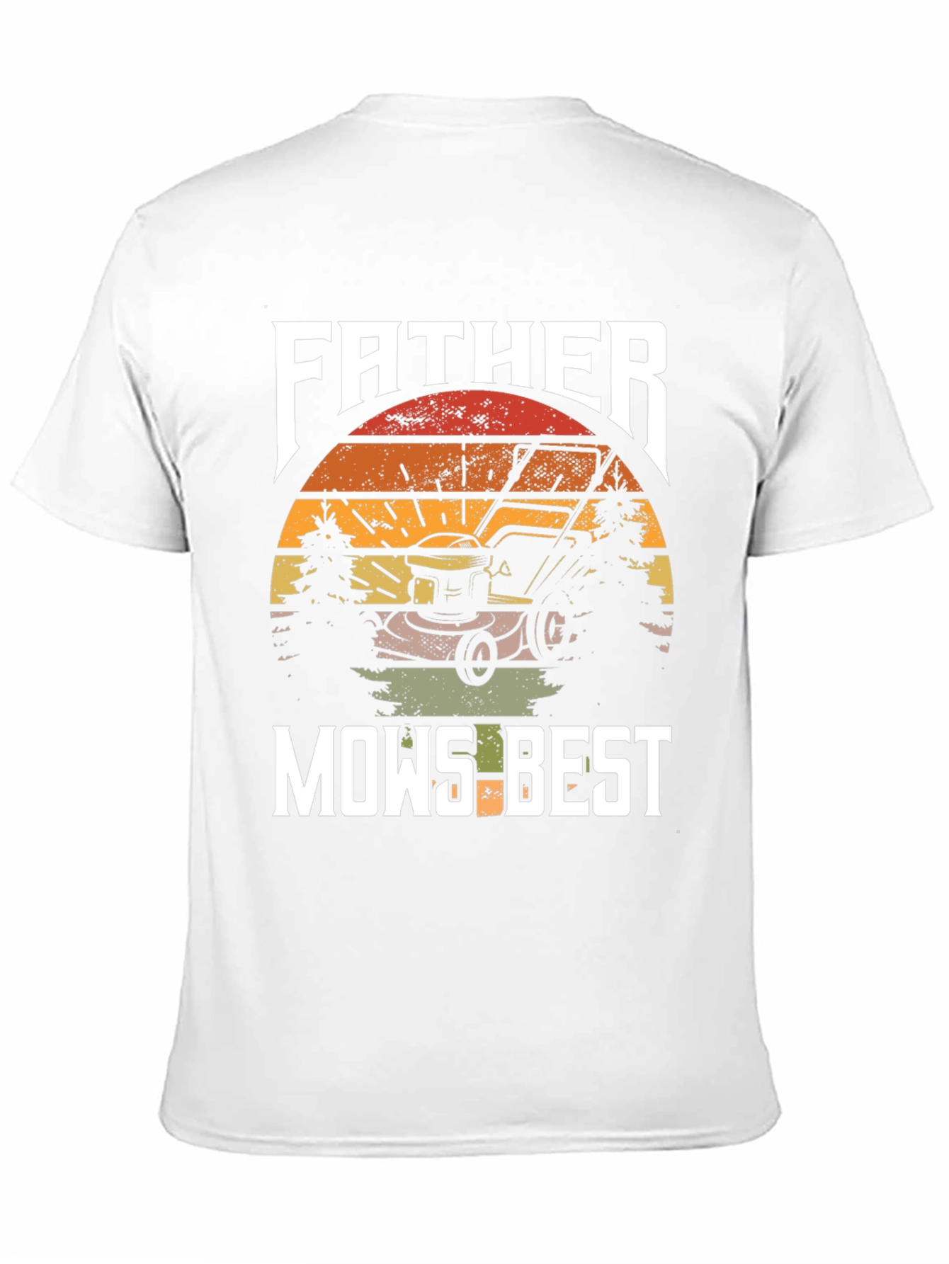 Father Mows Best T-Shirt - Lawn Care Dad Tee