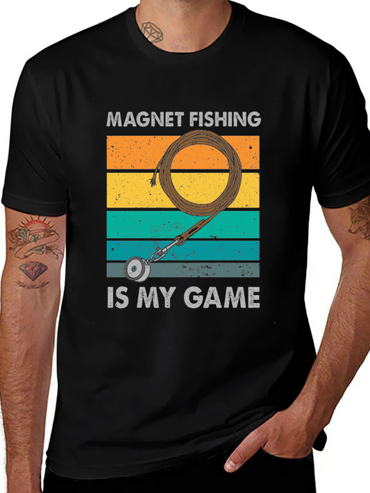 Magnet Fishing Is My Game Graphic Tee