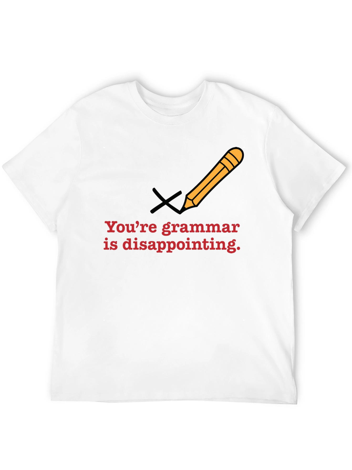 Grammar Police T-Shirt - Youre Disappointing