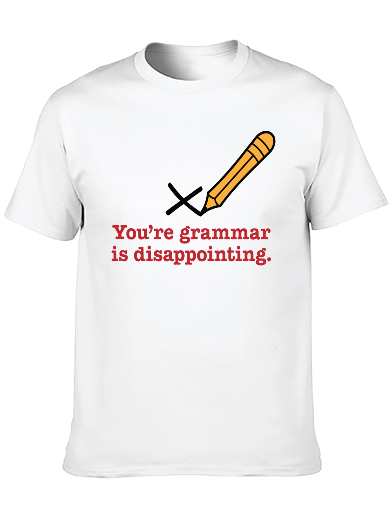 Grammar Police T-Shirt - Youre Disappointing