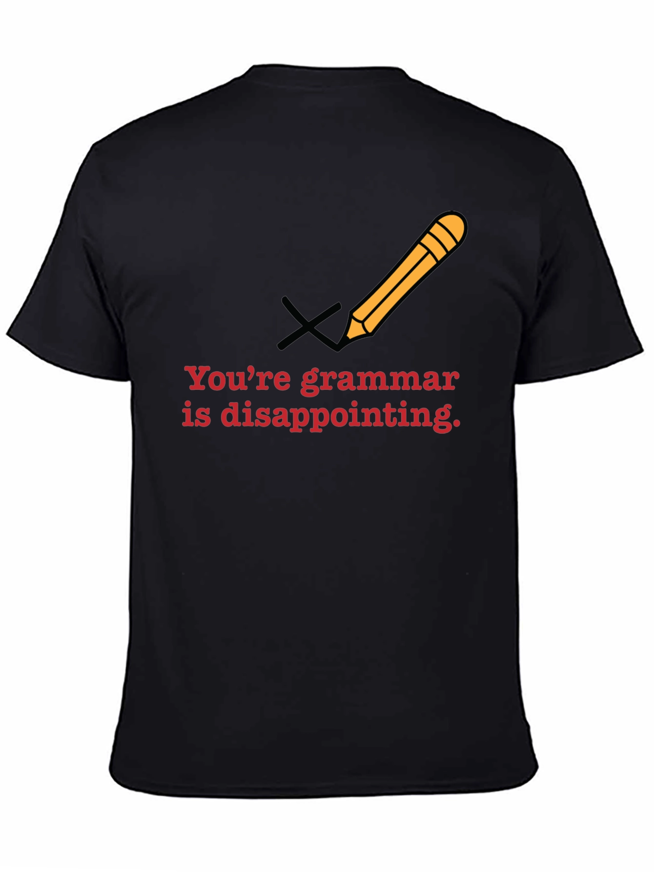 Grammar Police T-Shirt - Youre Disappointing