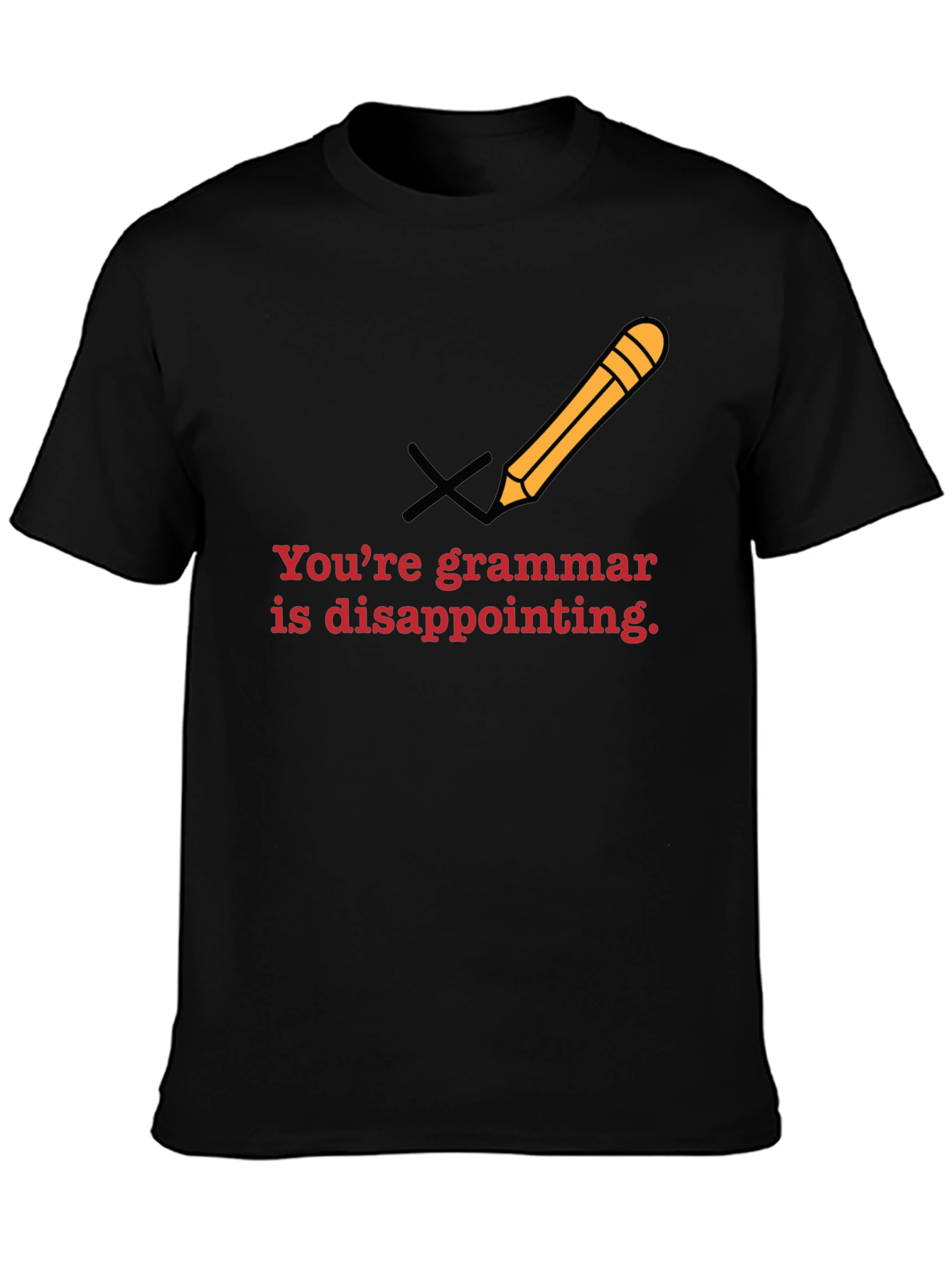 Grammar Police T-Shirt - Youre Disappointing