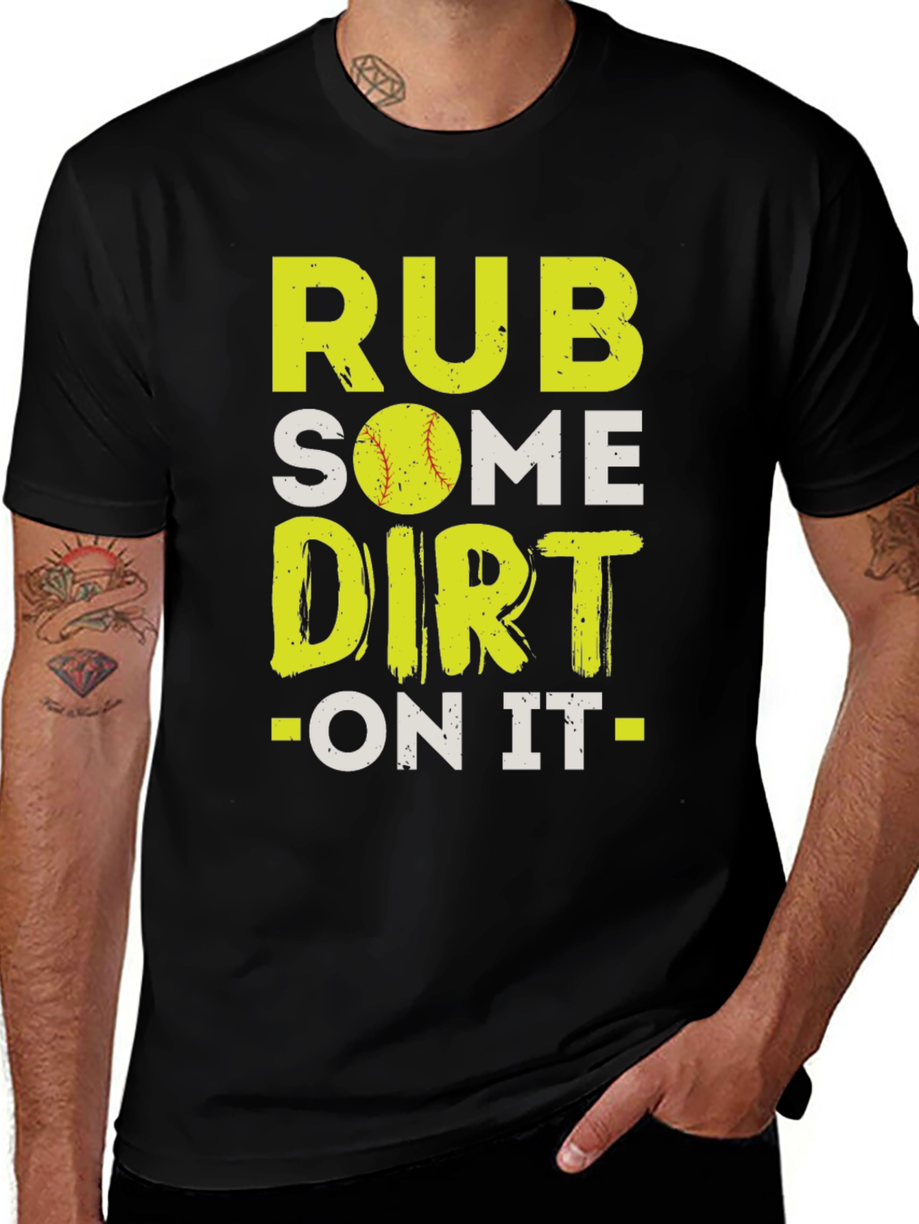 Rub Some Dirt On It T-Shirt