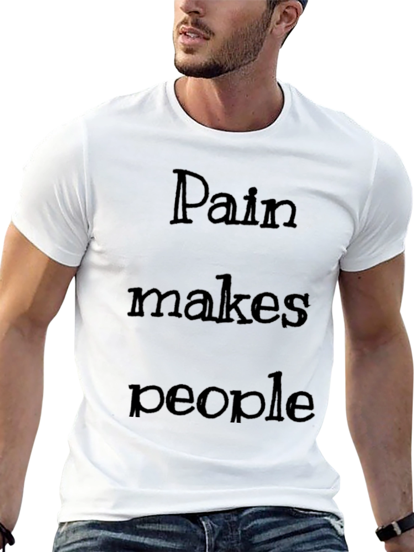 Pain Makes People T-Shirt