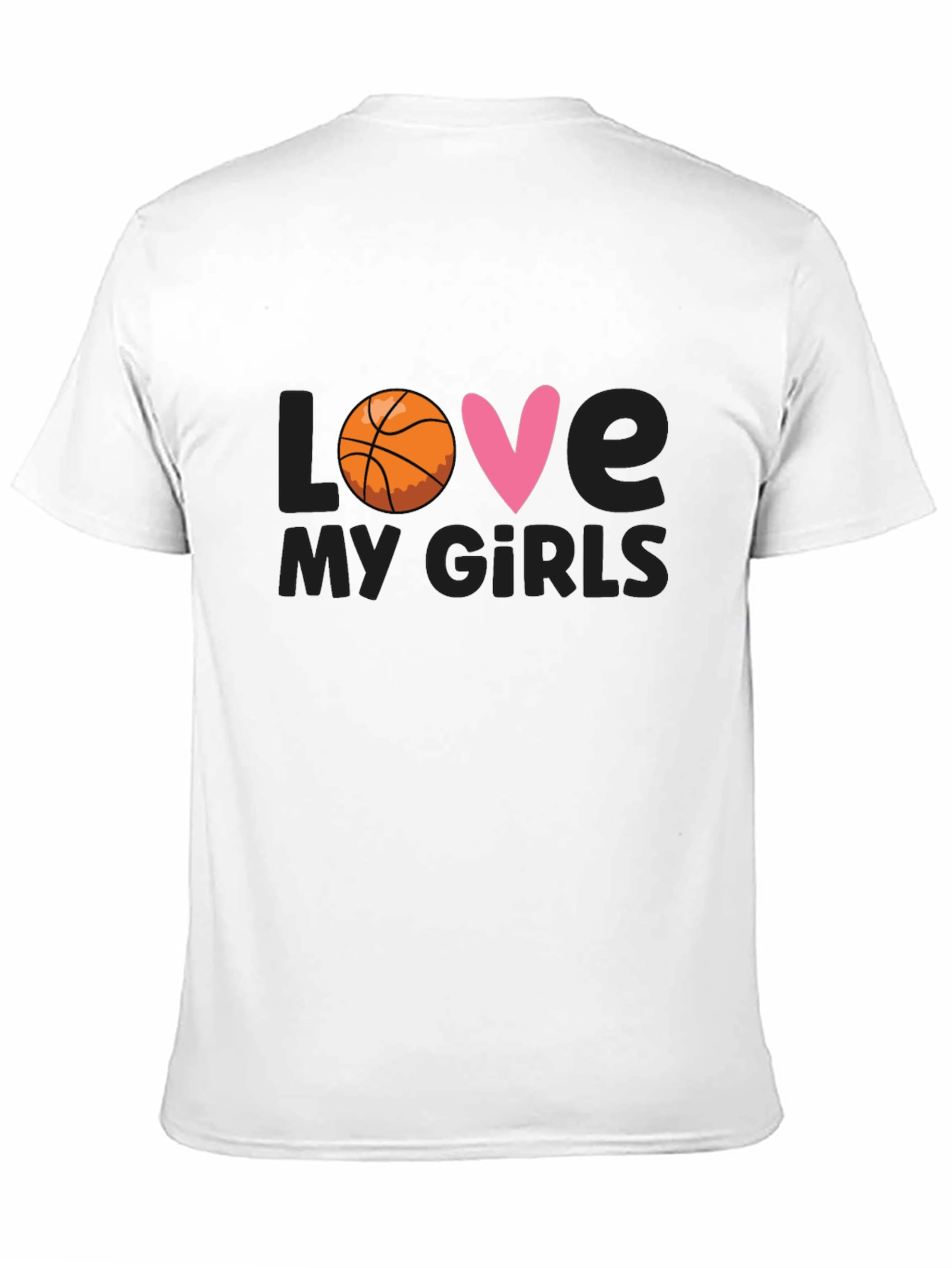 Love My Girls Basketball T-Shirt