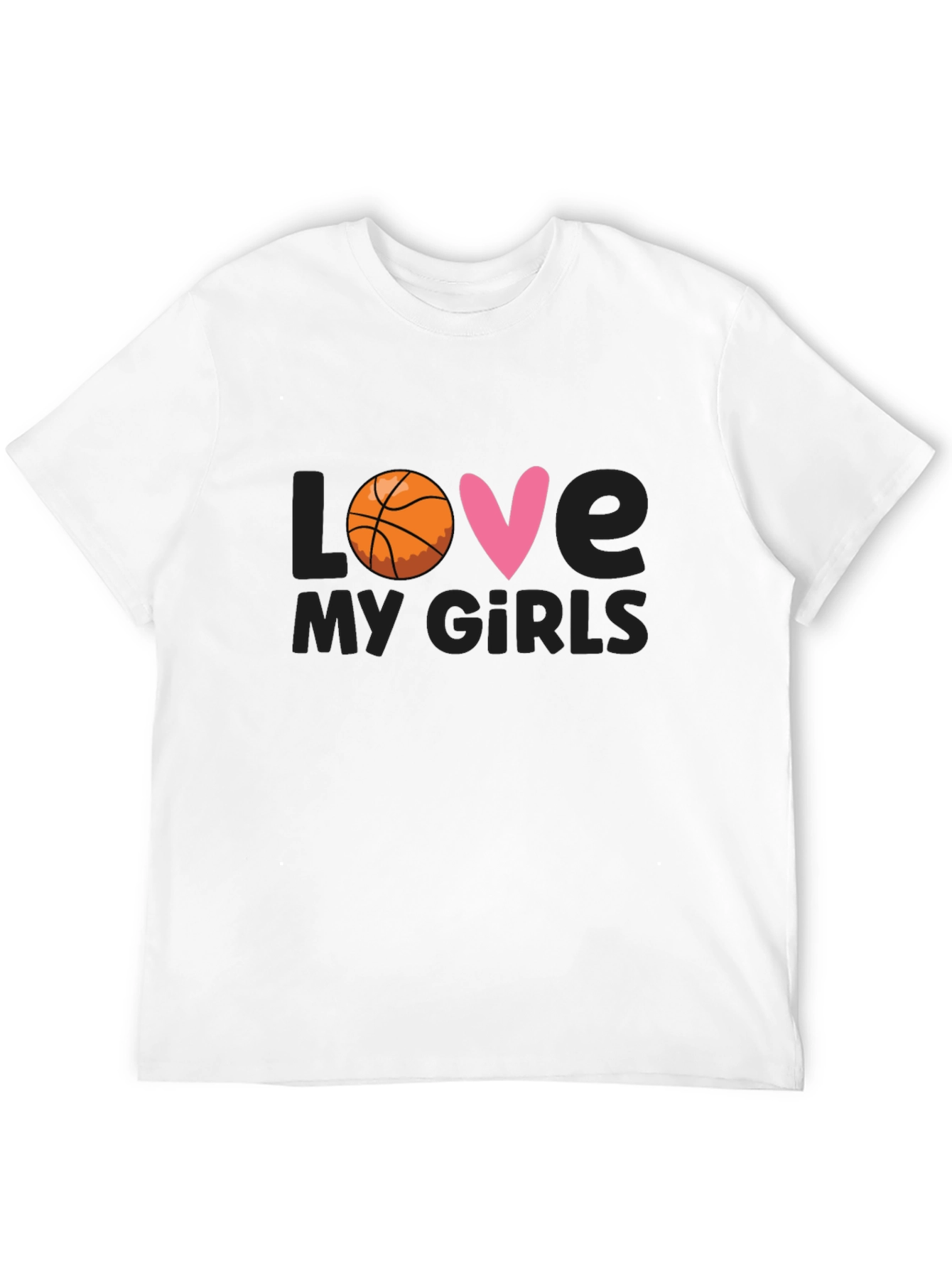 Love My Girls Basketball T-Shirt
