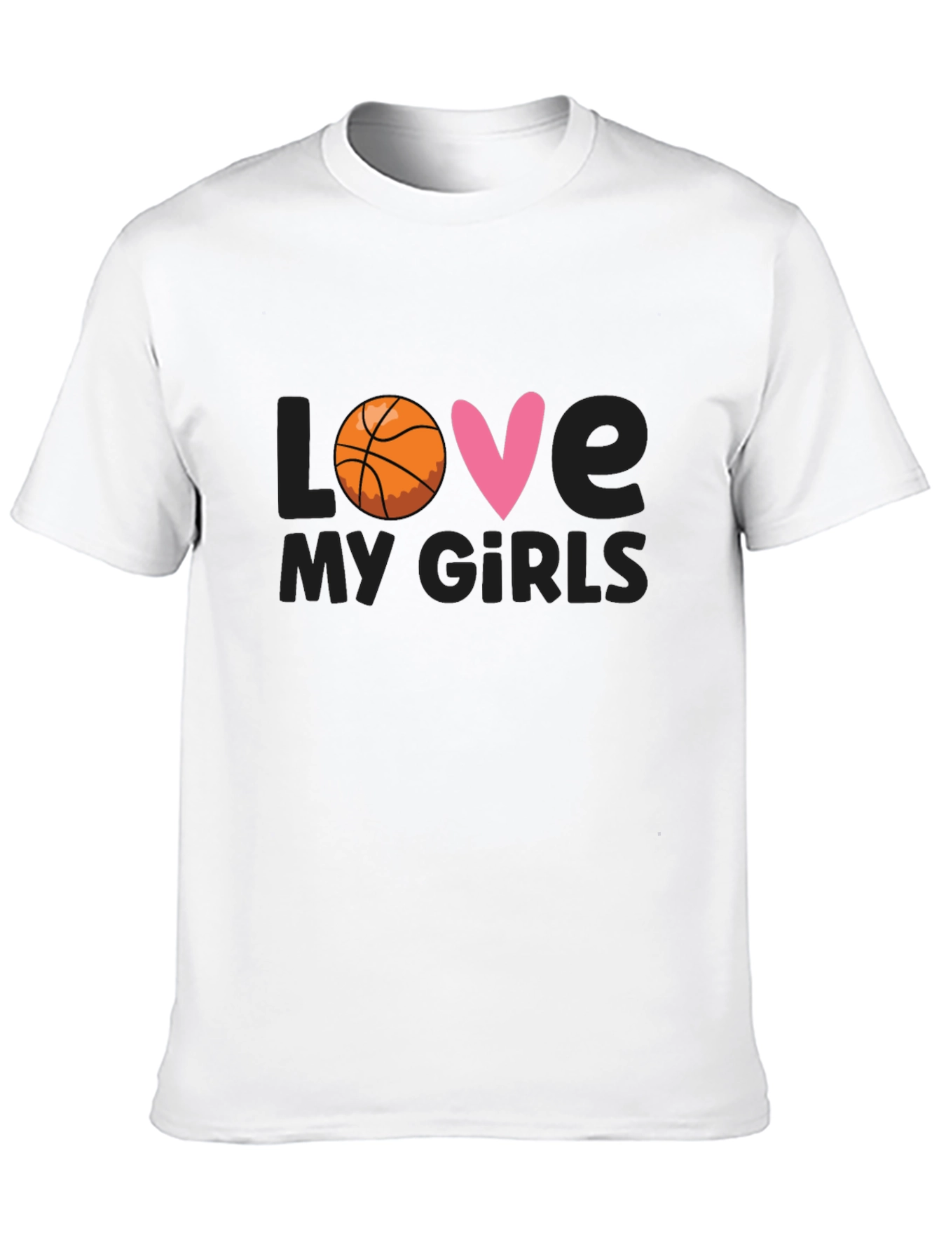 Love My Girls Basketball T-Shirt