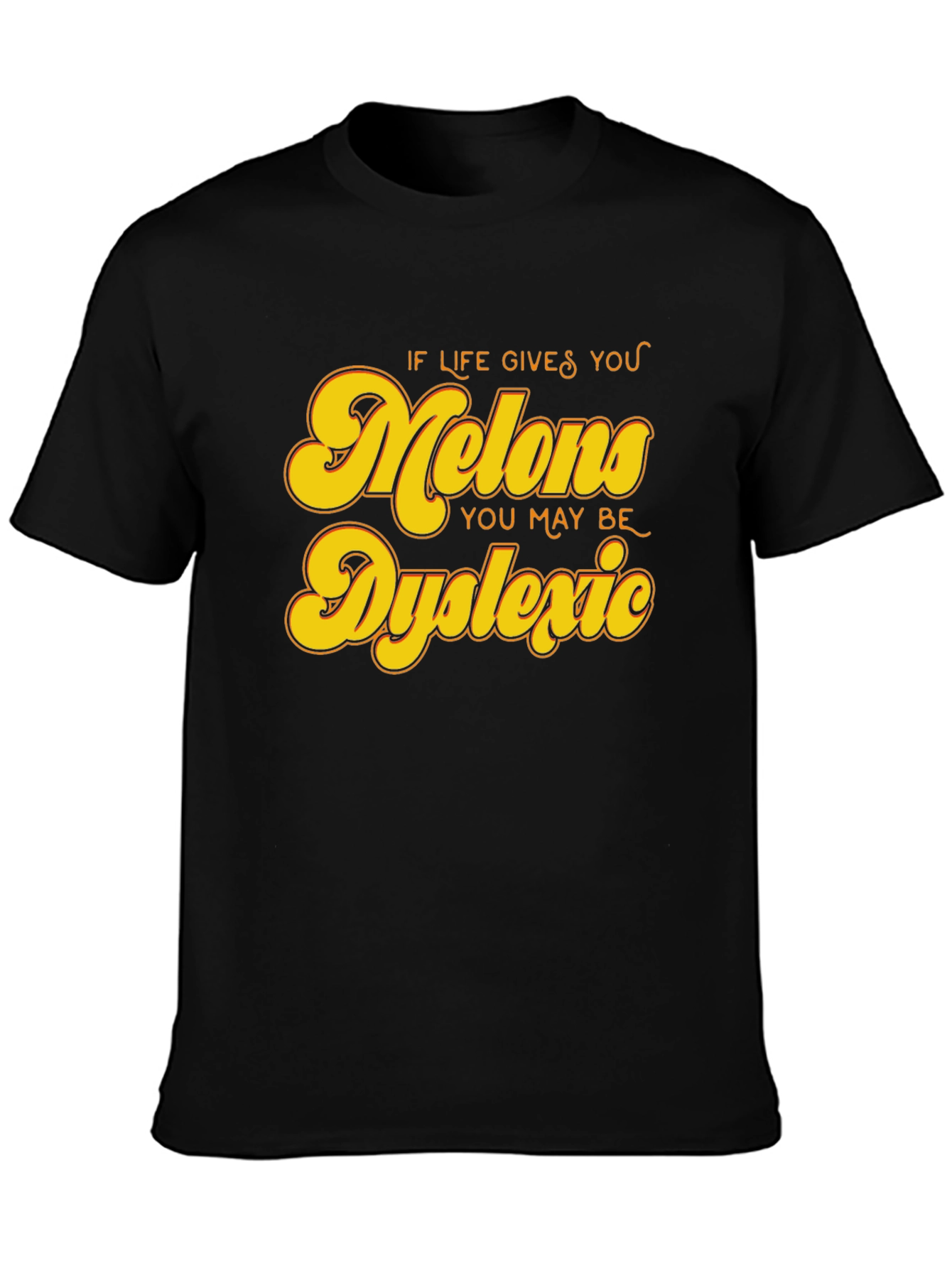 Dyslexic Melons Graphic Tee - Funny Slogan Shirt