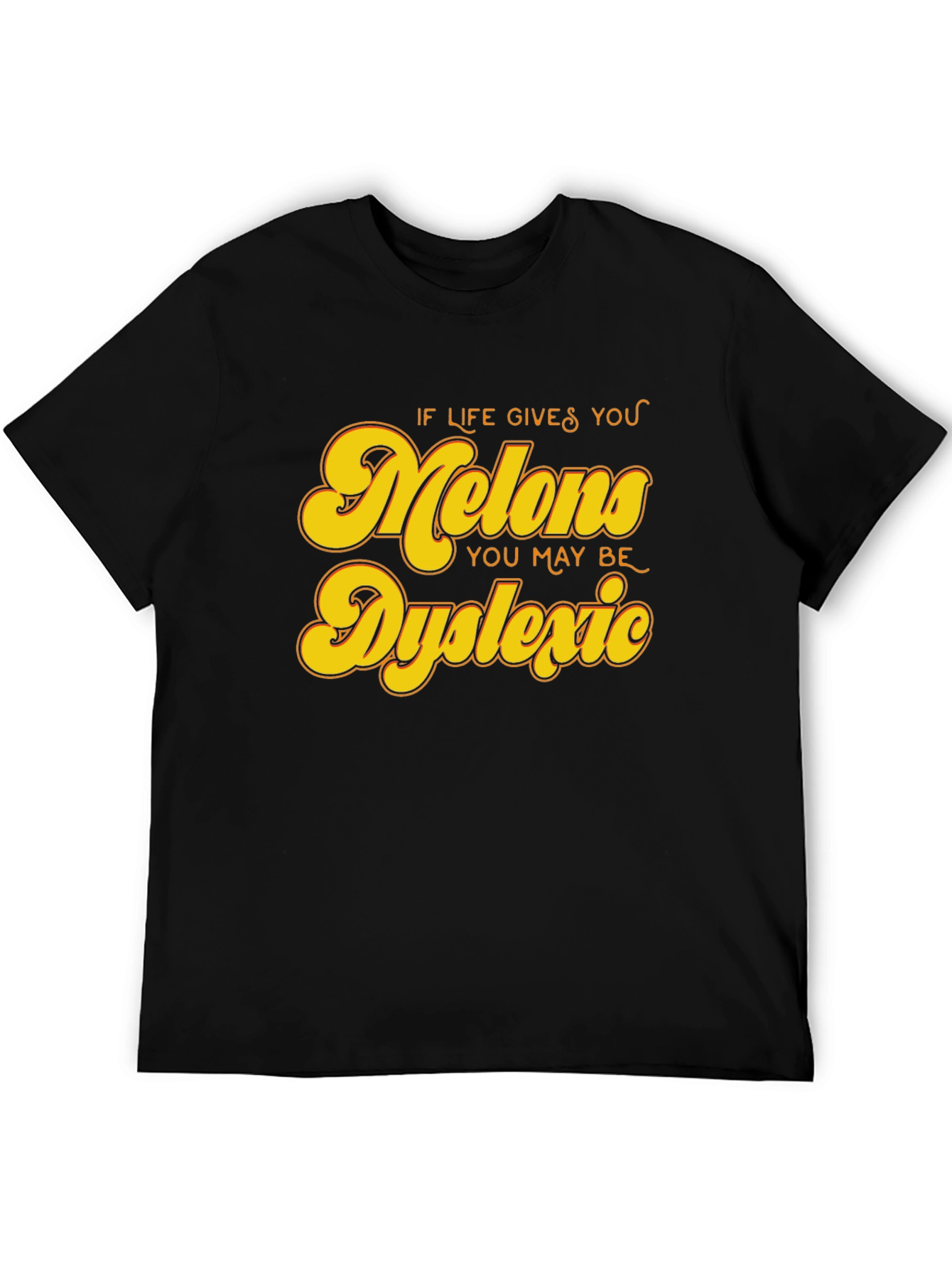Dyslexic Melons Graphic Tee - Funny Slogan Shirt