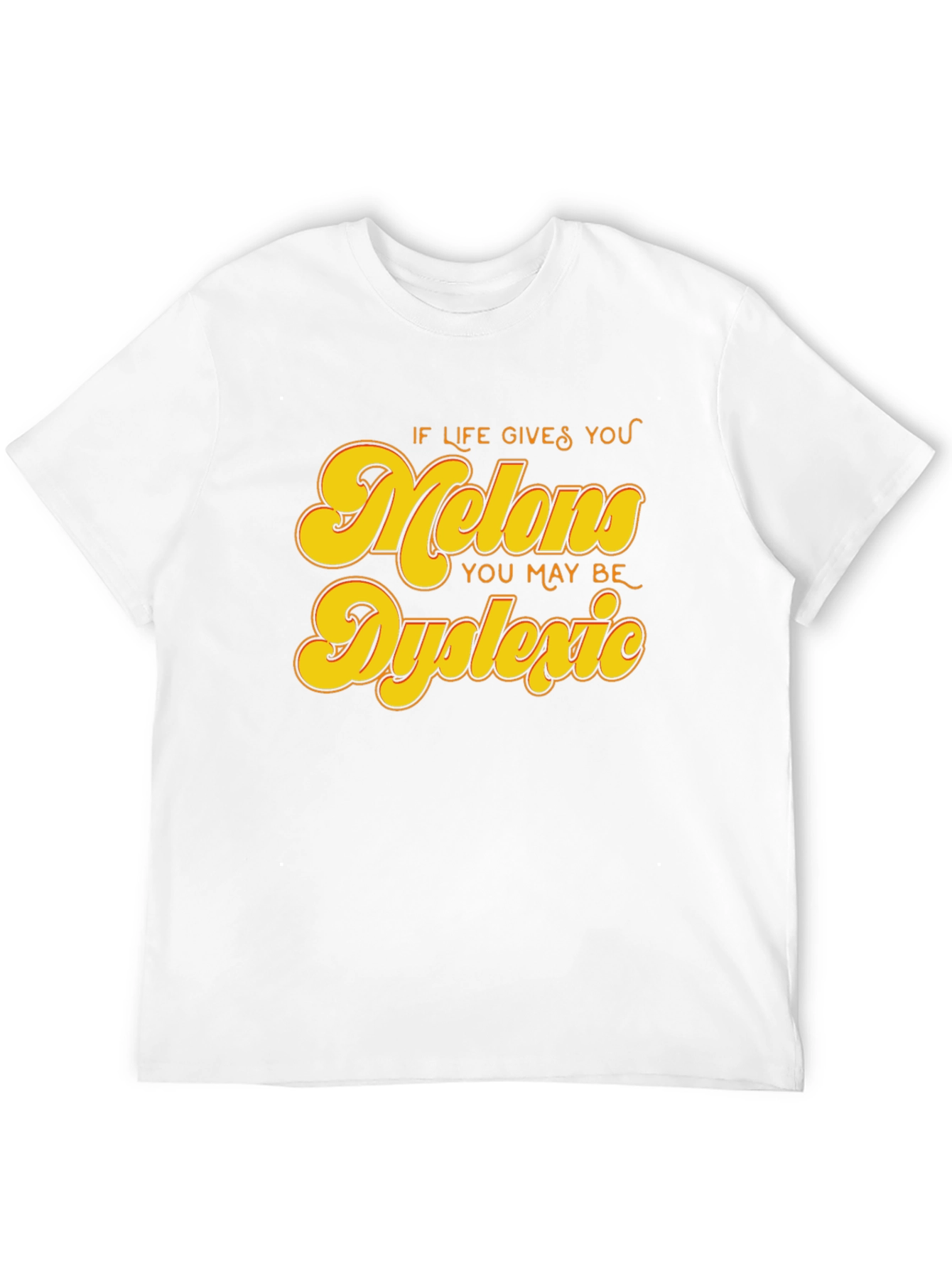 Dyslexic Melons Graphic Tee - Funny Slogan Shirt