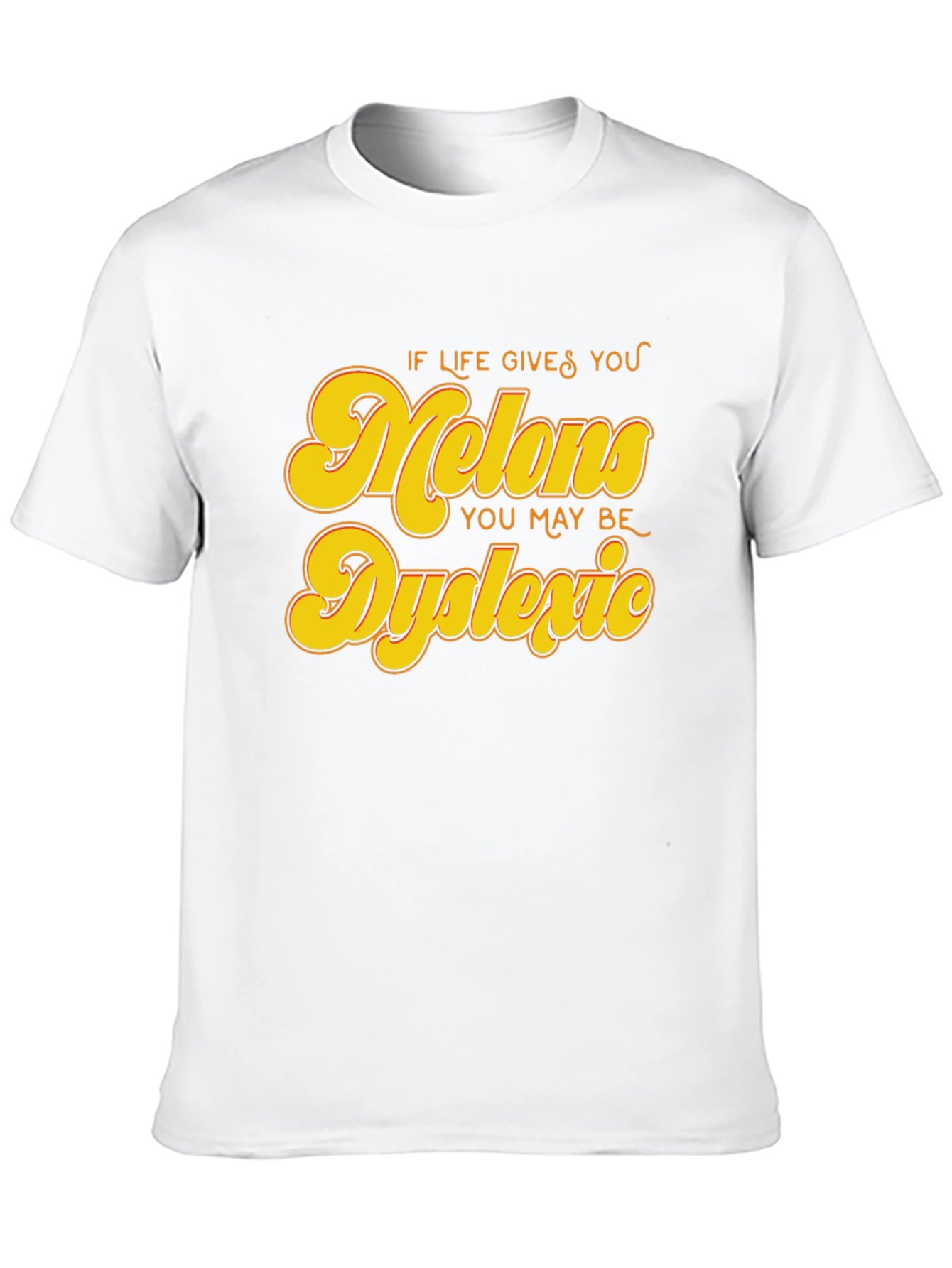 Dyslexic Melons Graphic Tee - Funny Slogan Shirt