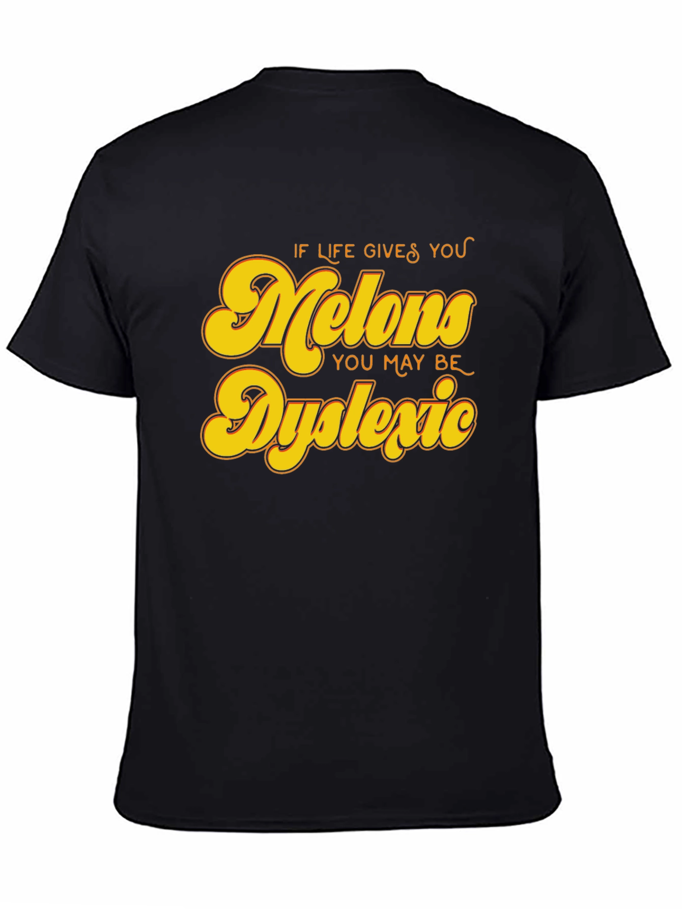 Dyslexic Melons Graphic Tee - Funny Slogan Shirt