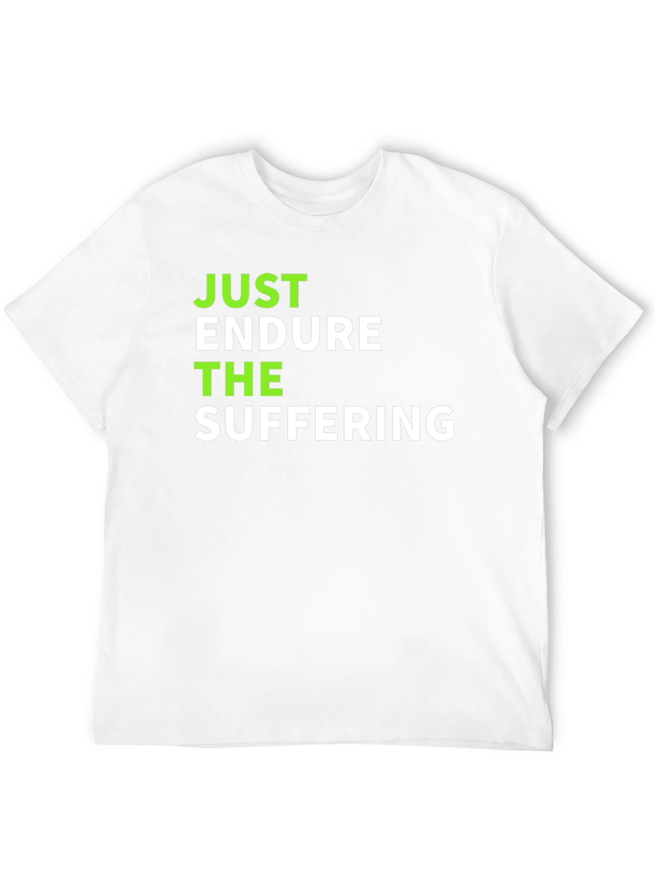 Endure the Suffering Graphic T-Shirt