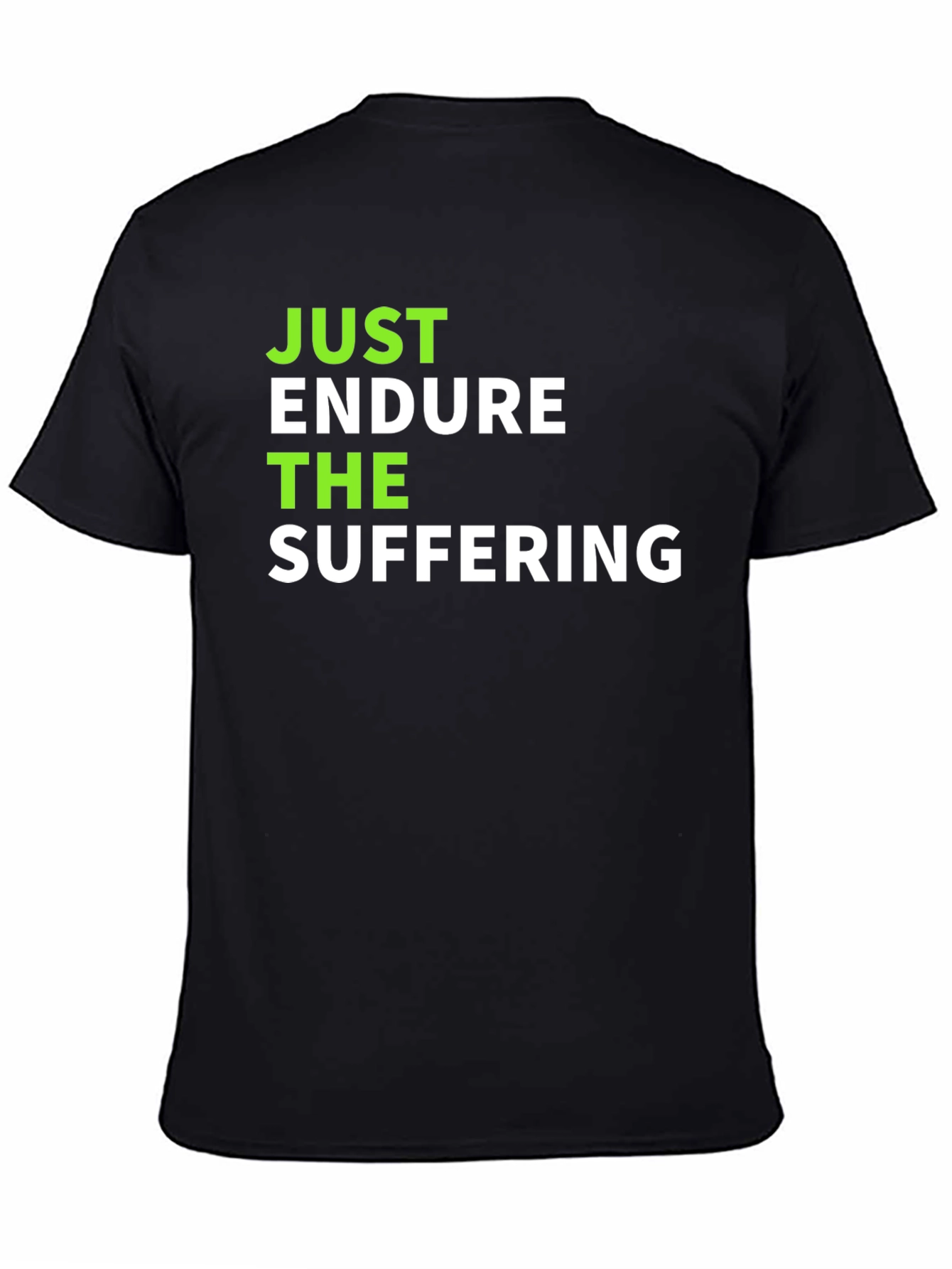 Endure the Suffering Graphic T-Shirt