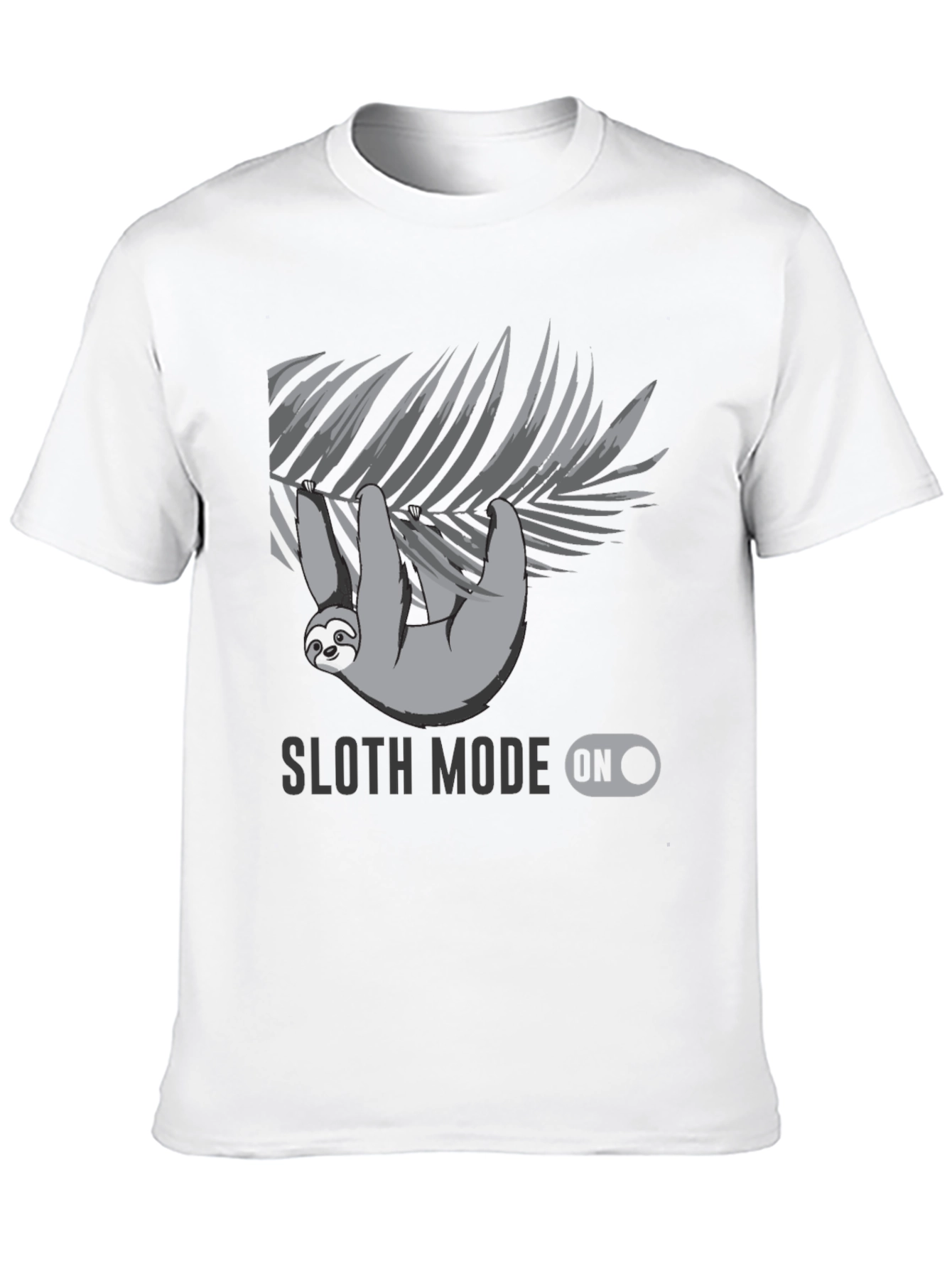 Sloth Mode On - Graphic T-Shirt