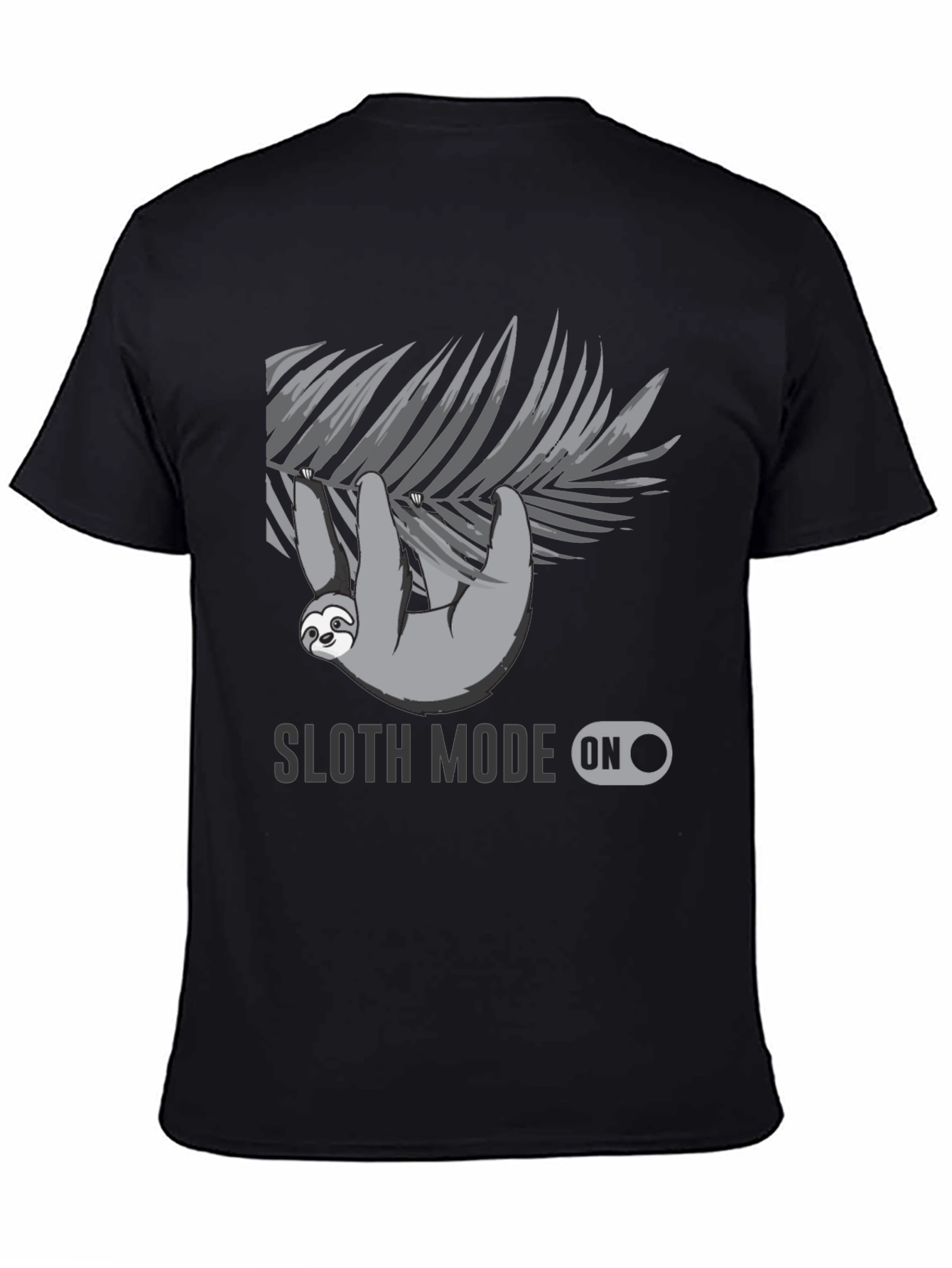 Sloth Mode On - Graphic T-Shirt