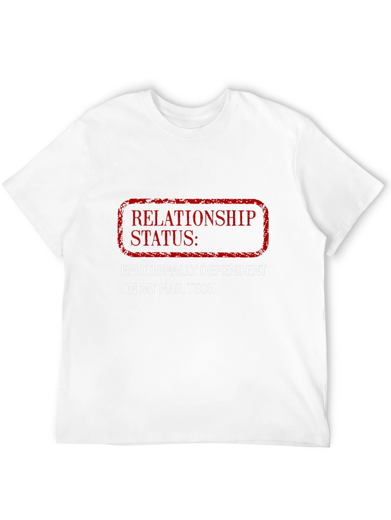 Funny Nail Tech T-Shirt: Relationship Status