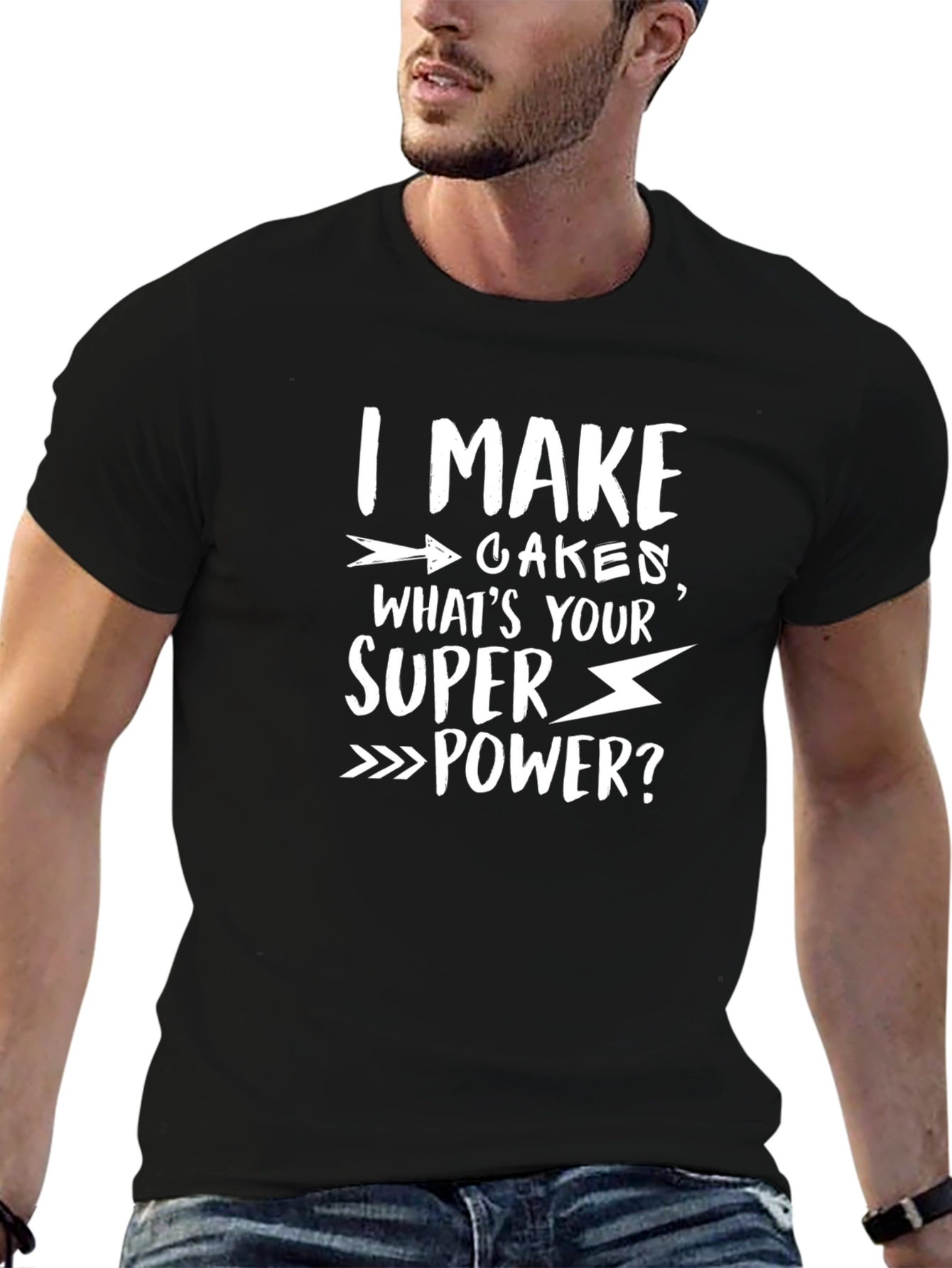 I Make Cakes T-Shirt - Funny Baker Superpower Tee