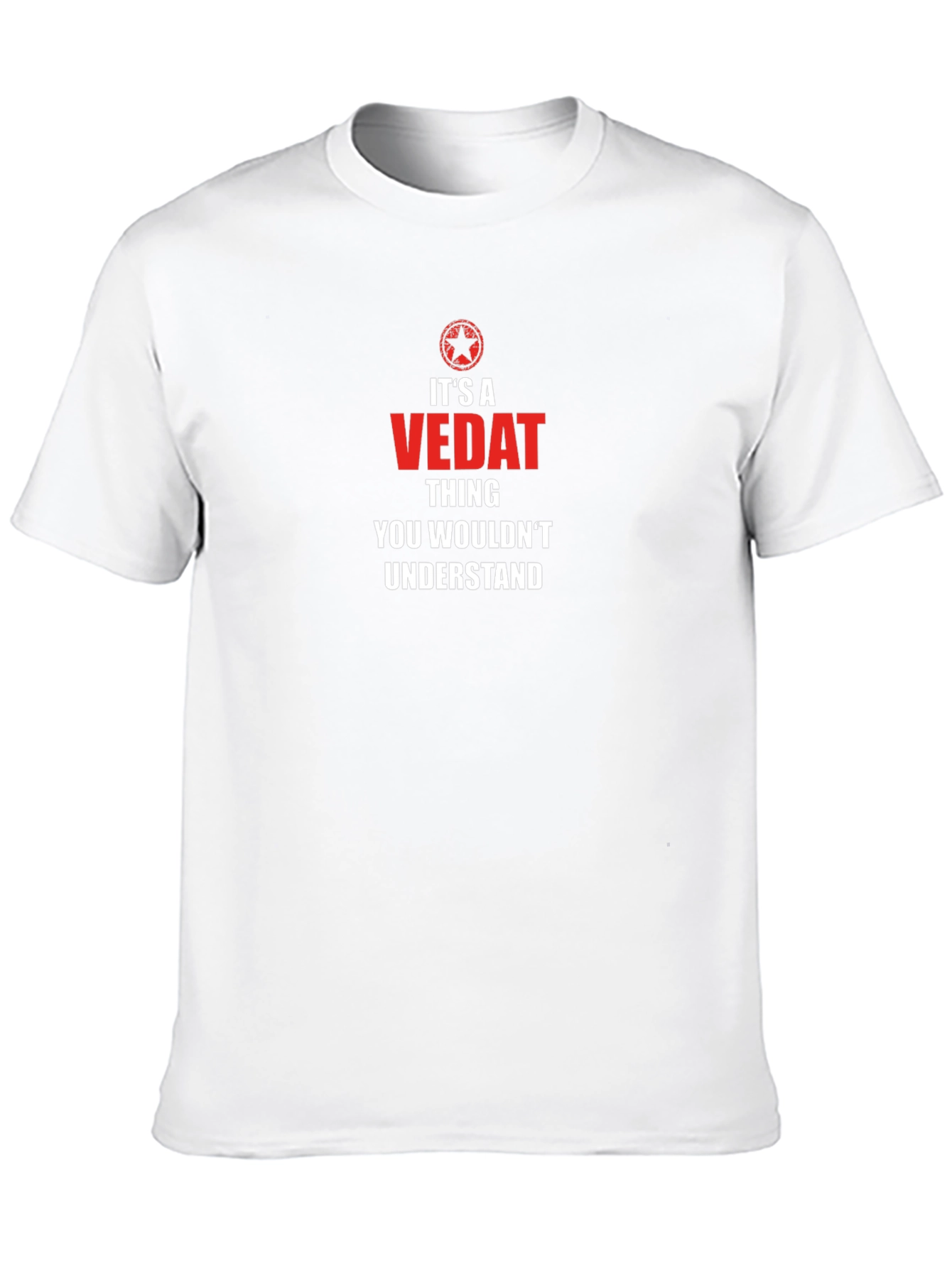 Its a Vedat Thing T-Shirt - Comfortable Tee