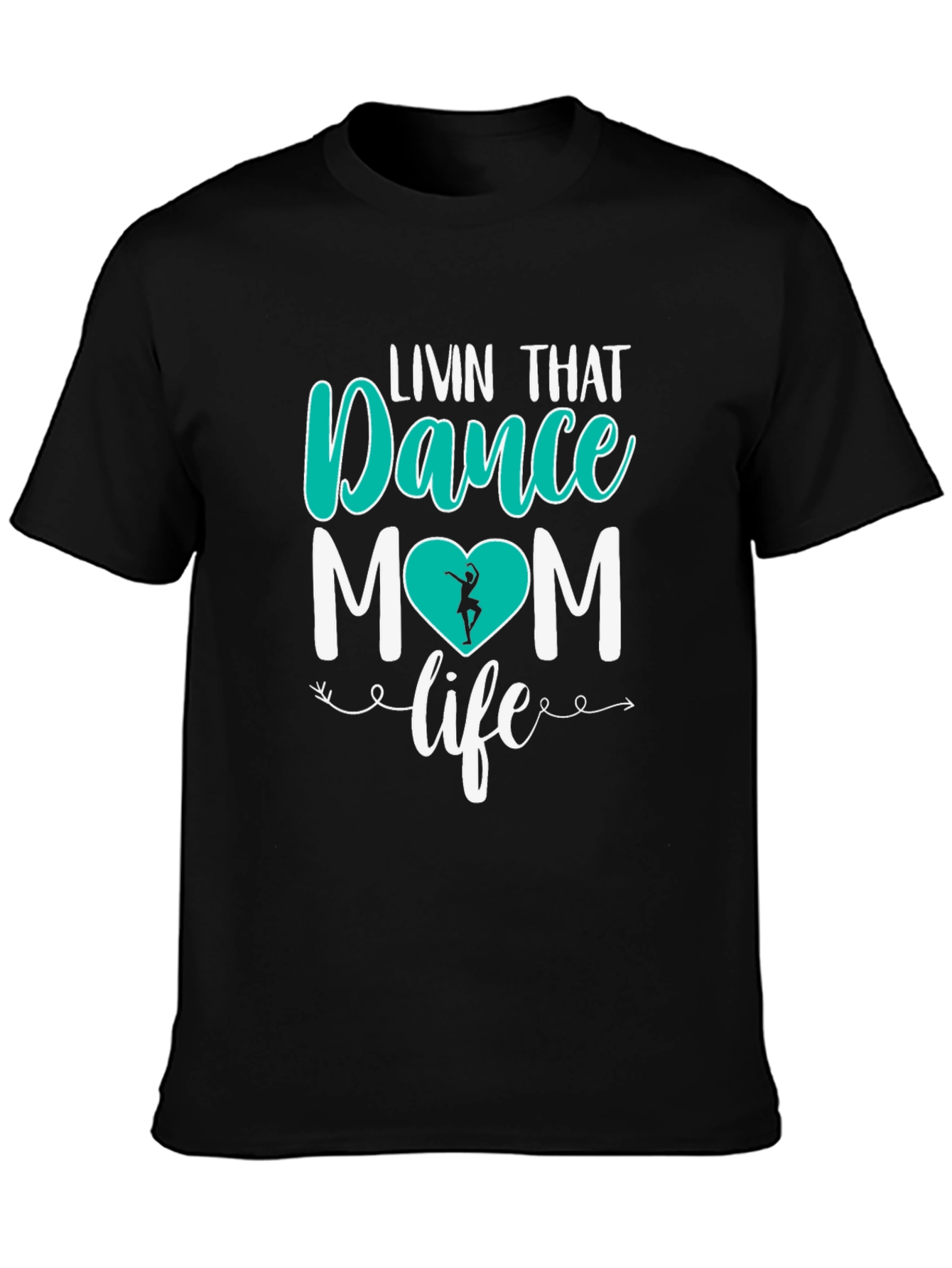 Dance Mom T-Shirt - Livin That Life