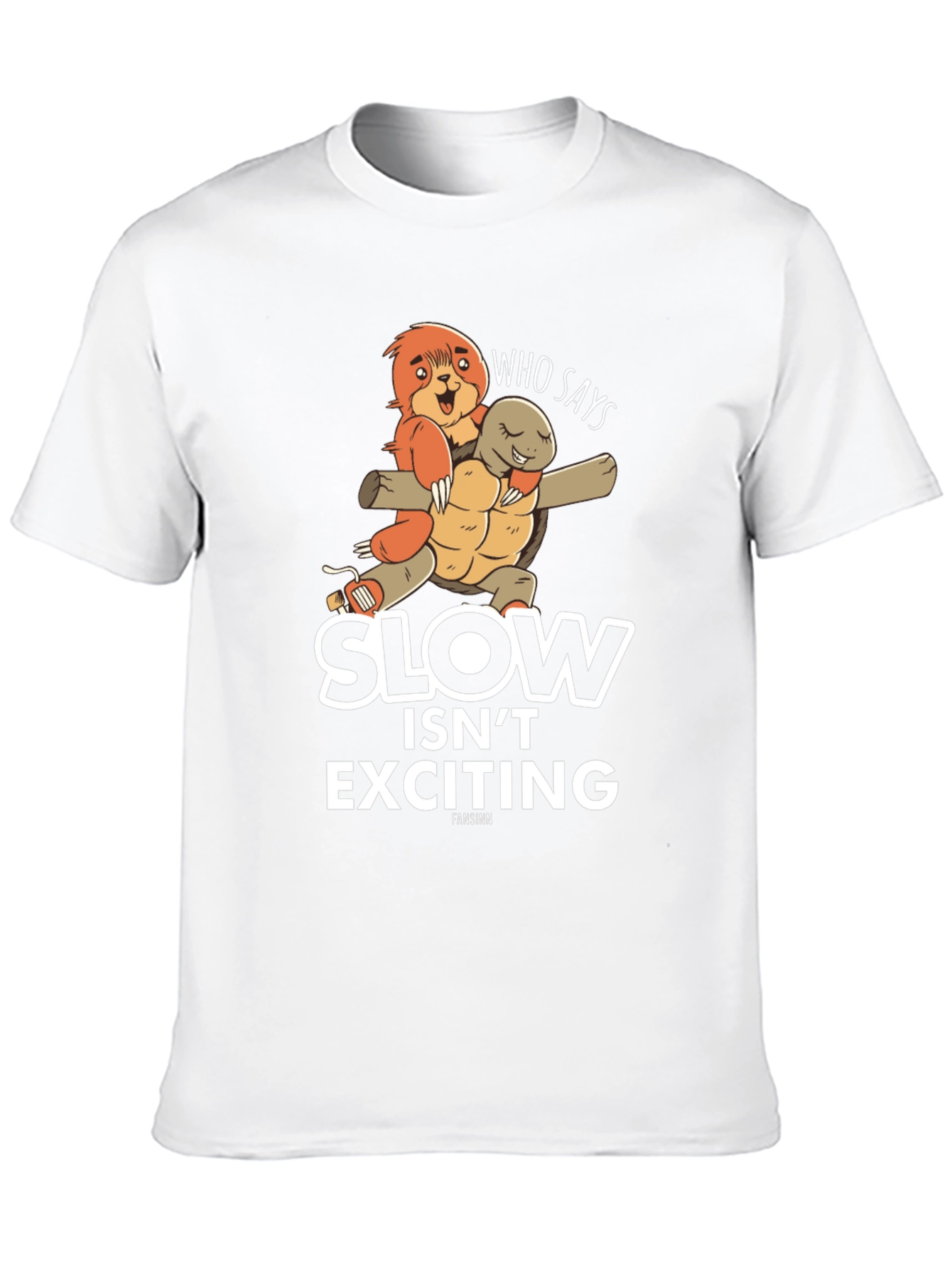 Slow Isnt Exciting T-Shirt