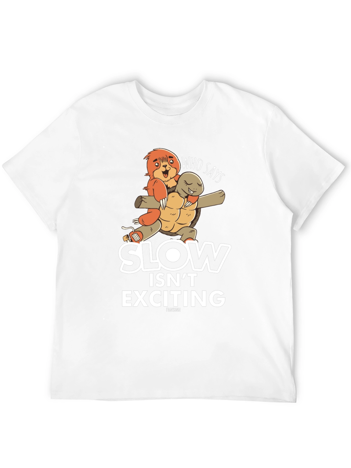 Slow Isnt Exciting T-Shirt