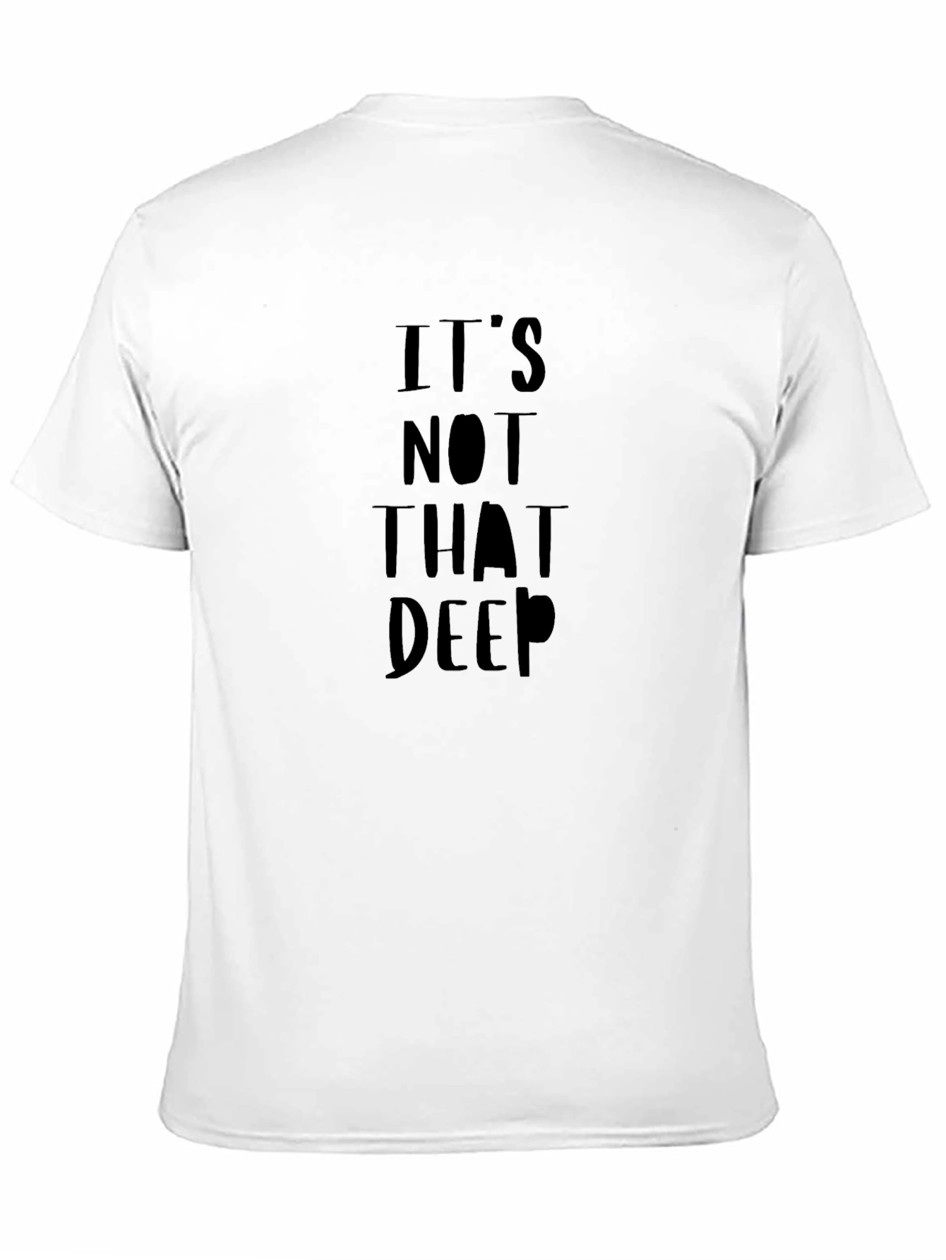 Its Not That Deep Black Graphic T-Shirt