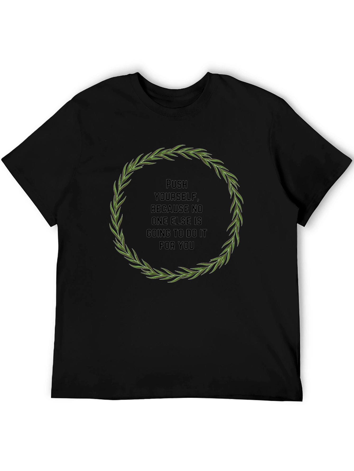 Motivational Quote T-Shirt - Push Yourself