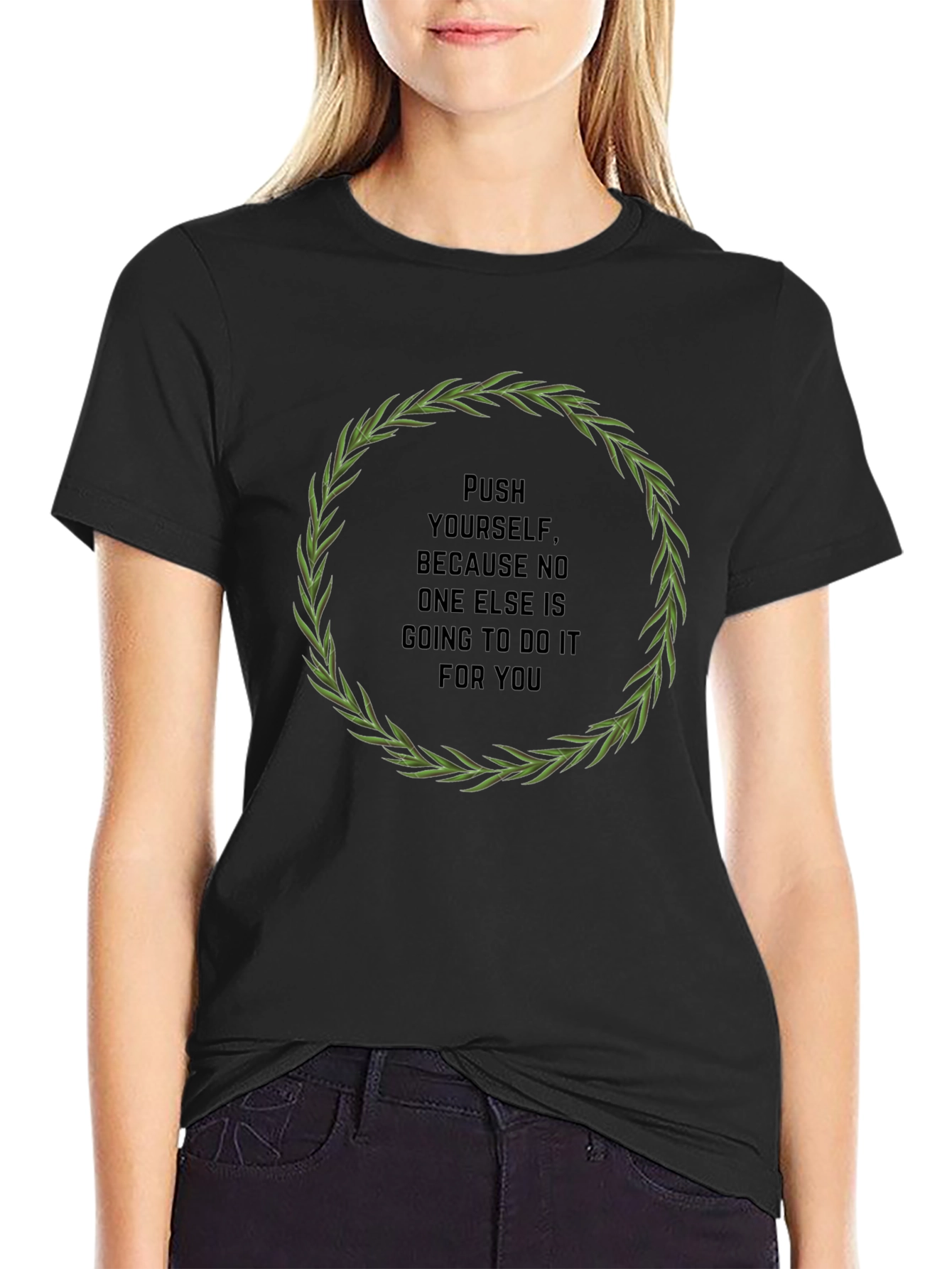 Motivational Quote T-Shirt - Push Yourself