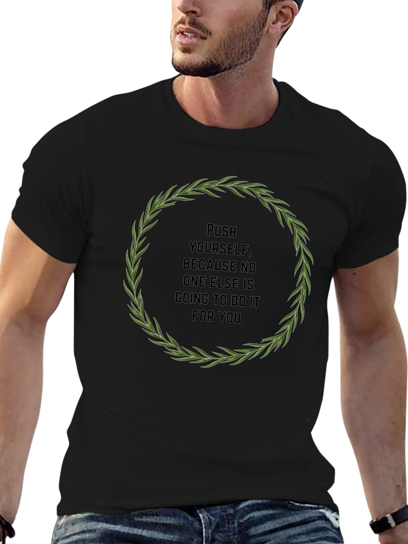 Motivational Quote T-Shirt - Push Yourself