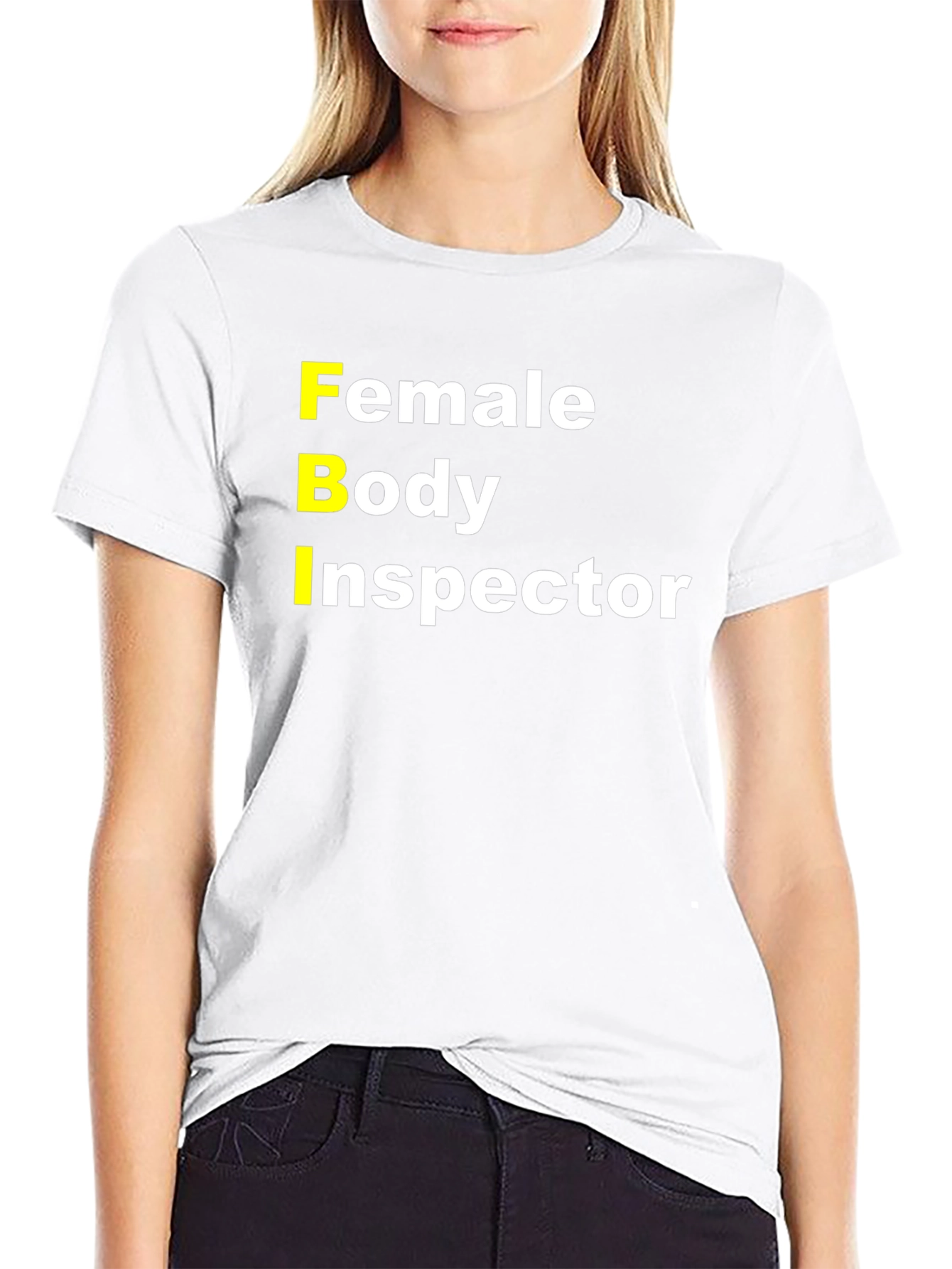 FBI Female Body Inspector Funny T-Shirt