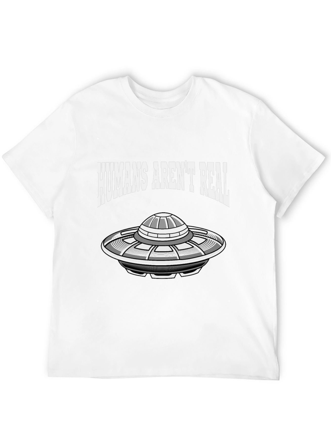 Humans Arent Real UFO Graphic Tee - Conspiracy T-Shirt