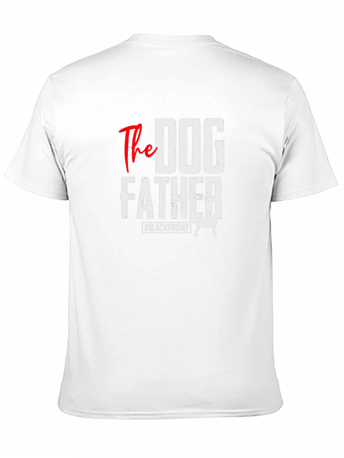The Dog Father T-Shirt - Black Friday Deal