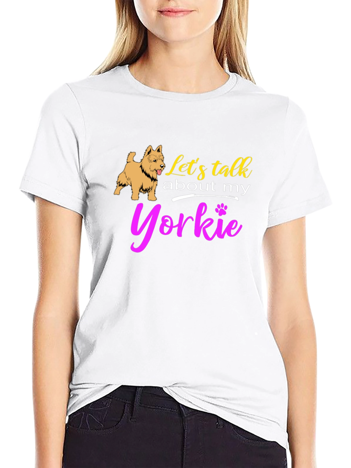 Lets Talk About My Yorkie T-Shirt