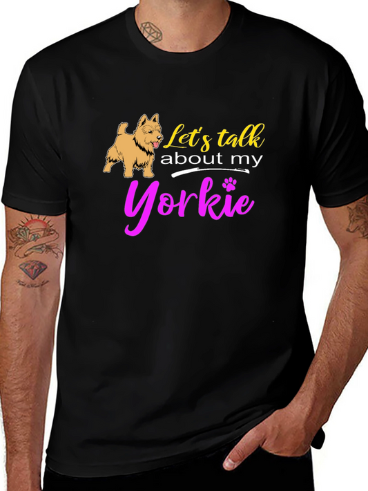 Lets Talk About My Yorkie T-Shirt