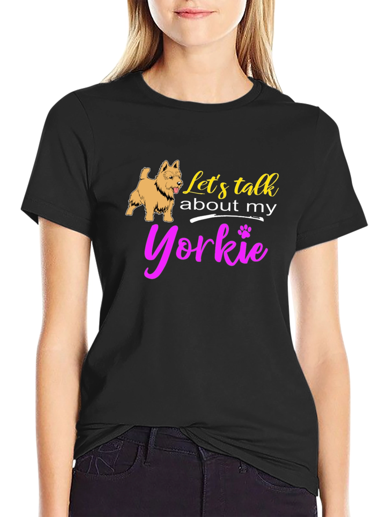 Lets Talk About My Yorkie T-Shirt
