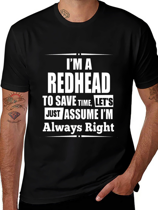 Redhead Humor T-Shirt - Always Right Statement Tee