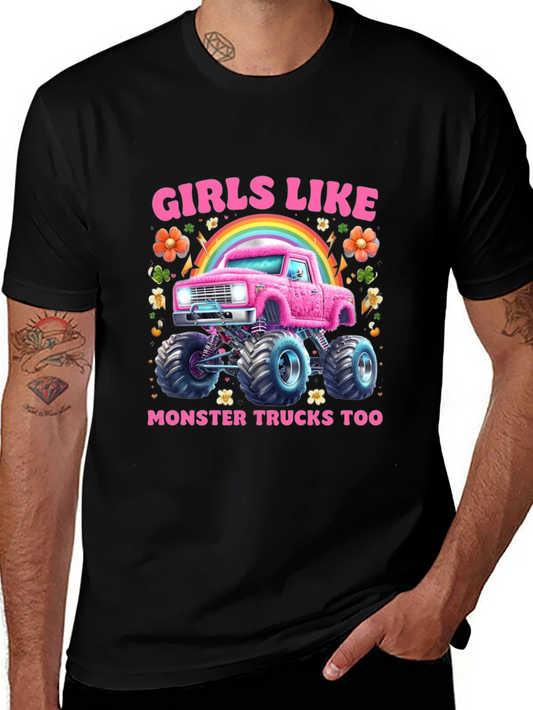 Girls Like Monster Trucks T-Shirt