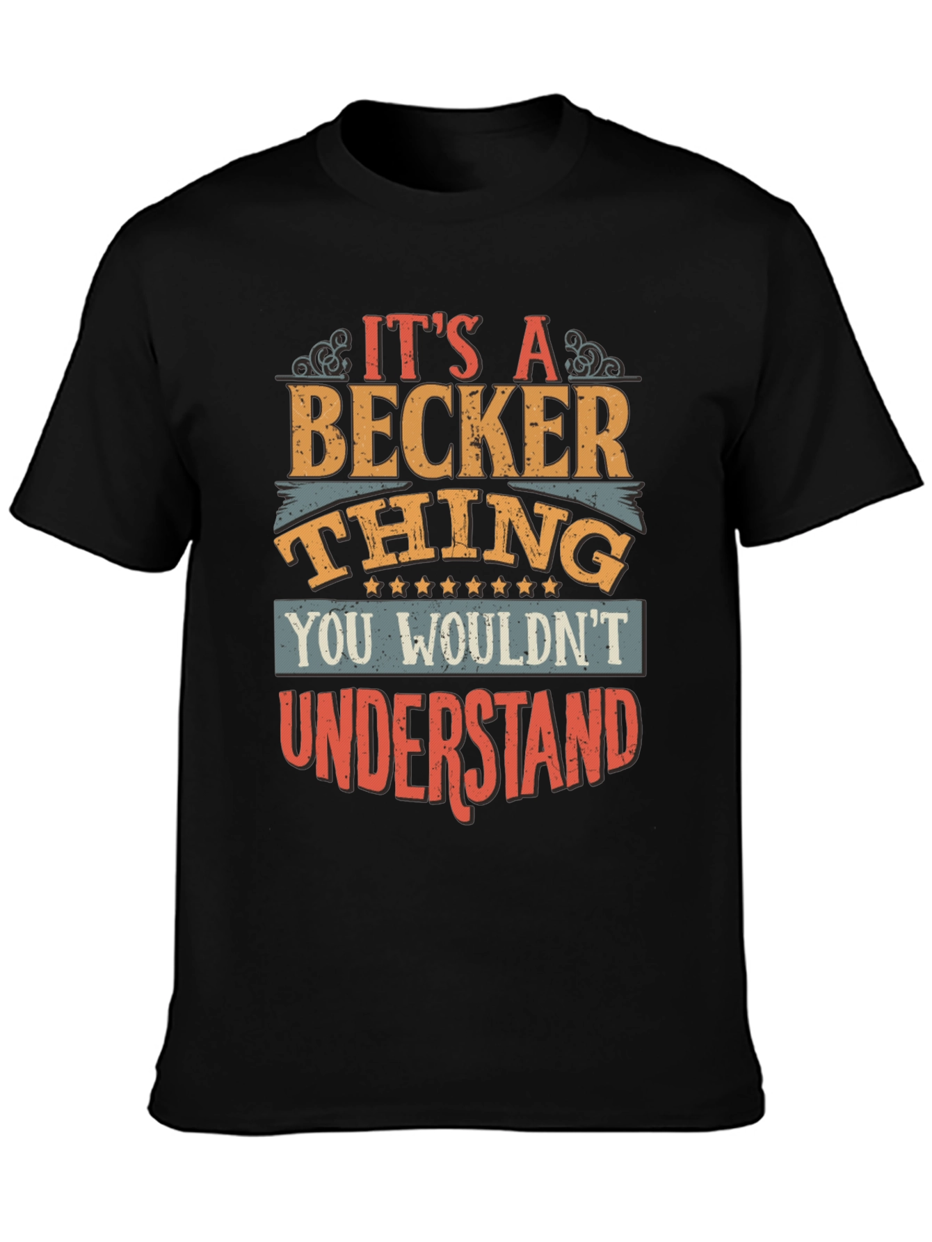 Its a Becker Thing T-Shirt