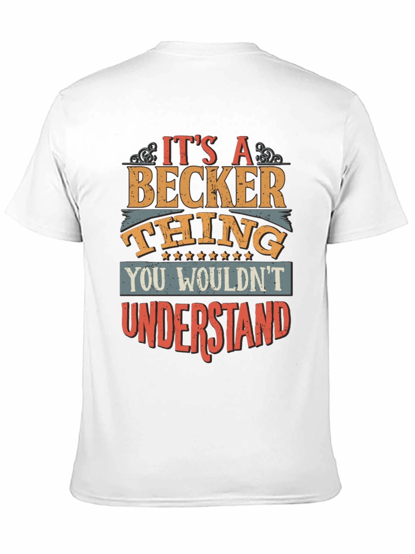 Its a Becker Thing T-Shirt