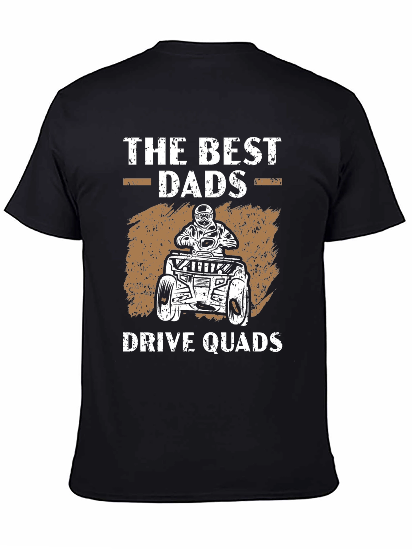 The Best Dads Drive Quads T-Shirt