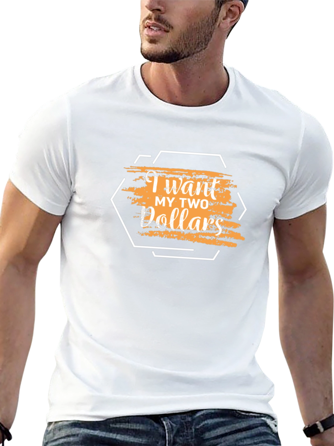 I Want My Two Dollars Graphic T-Shirt