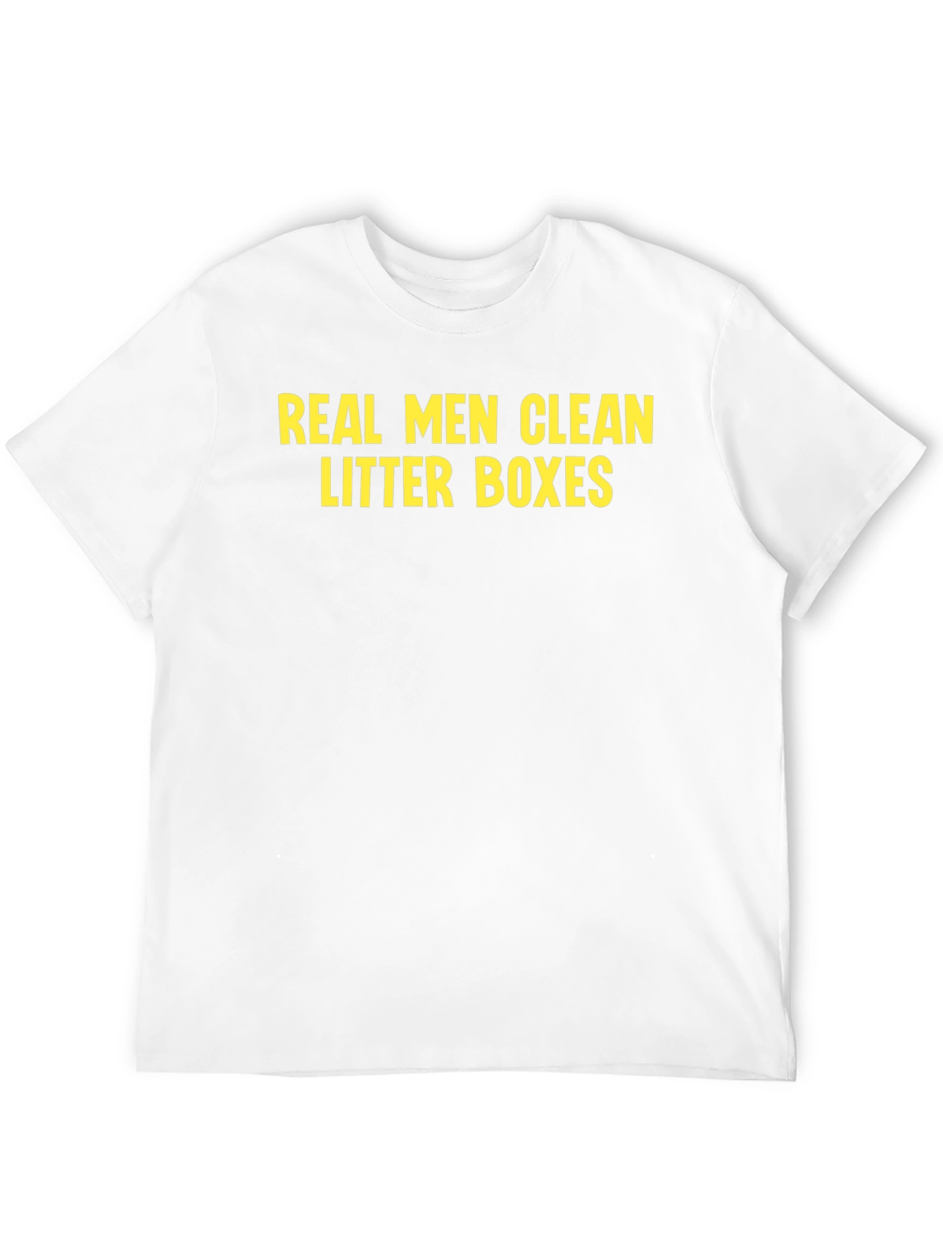 Real Men Clean Litter Boxes T-Shirt