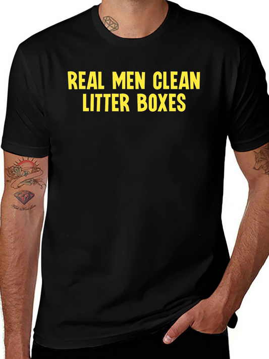 Real Men Clean Litter Boxes T-Shirt